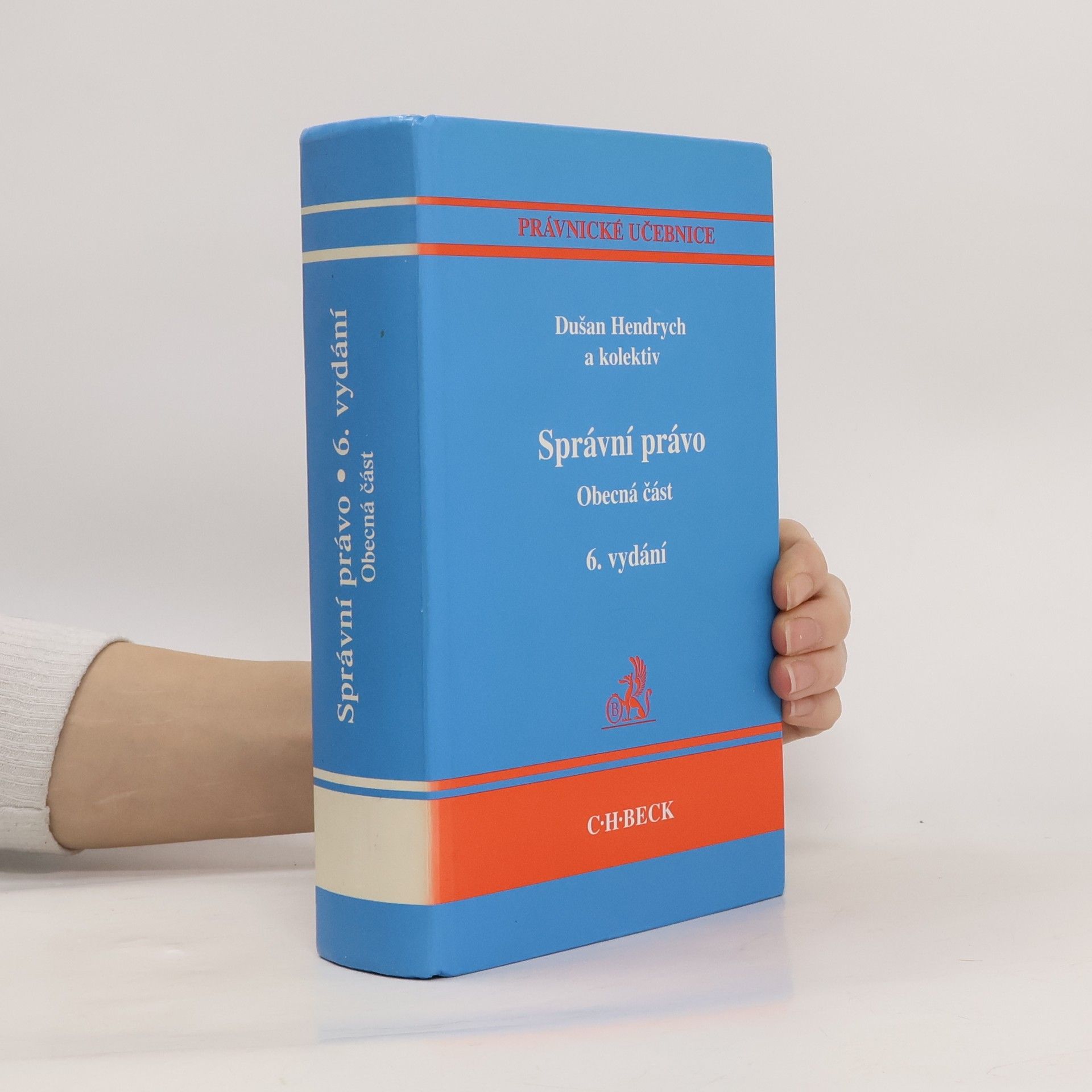 Dušan Hendrych Správní právo. Obecná část