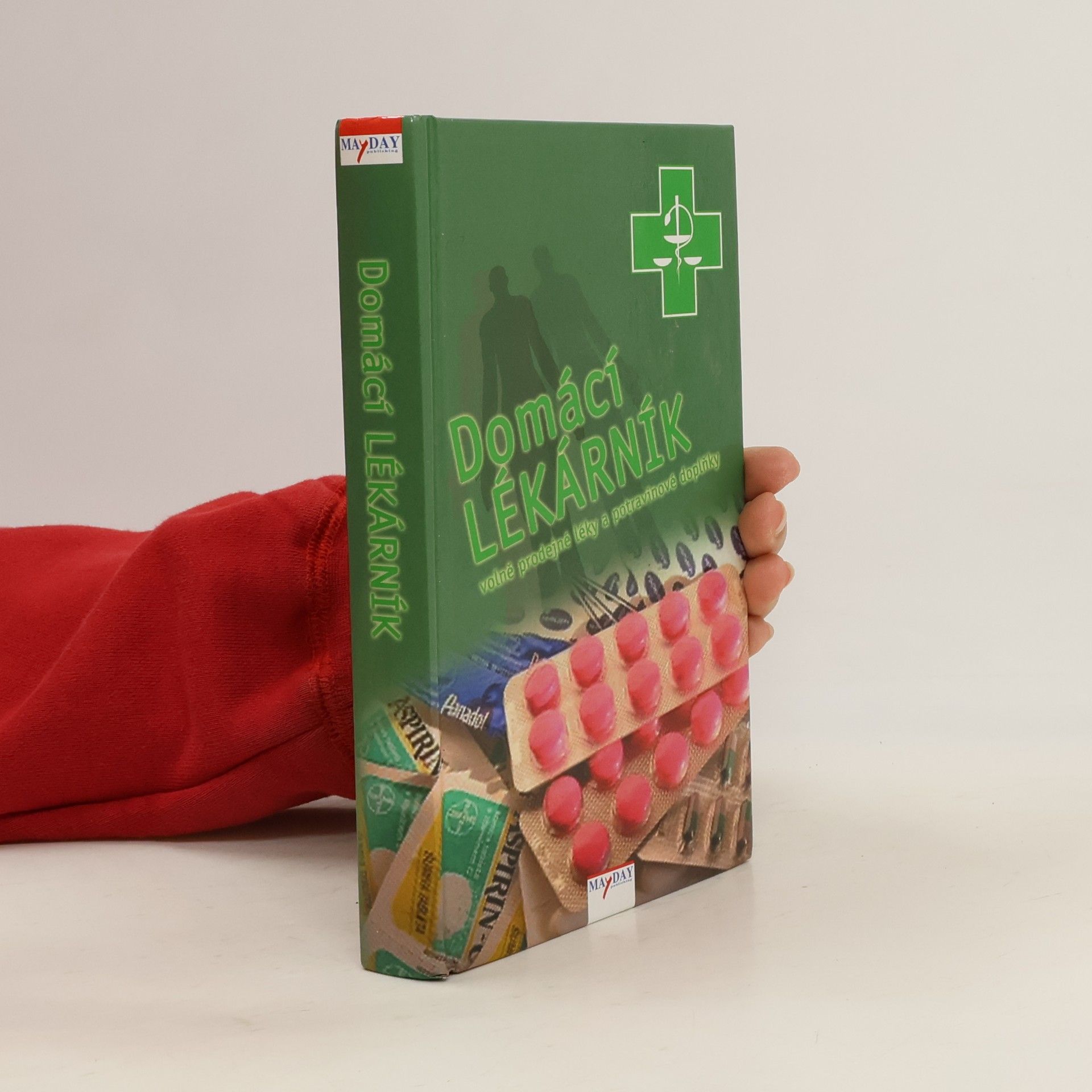 Kolektiv autorů Domácí lékárník: Volně prodejné léky a potravinové doplňky