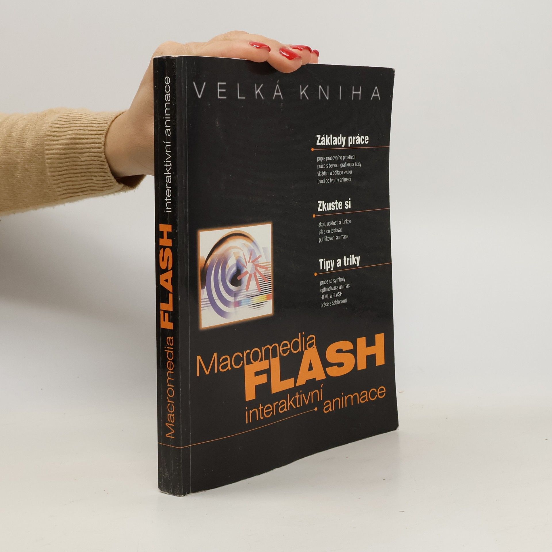 Karel Prokeš Velká kniha Macromedia FLASH: interaktivní animace