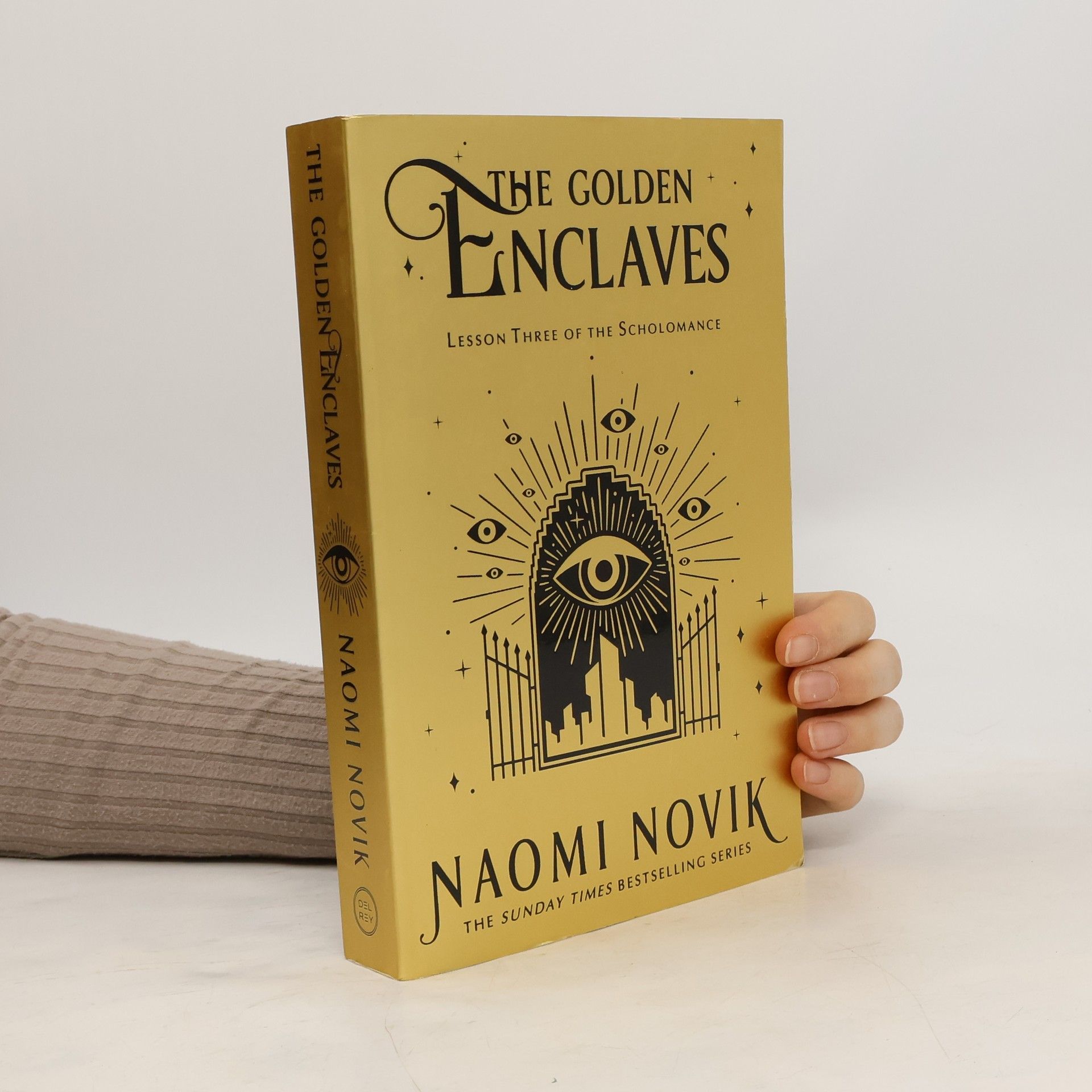 Naomi Novik The Golden Enclaves : Lesson Three of the Scholomance