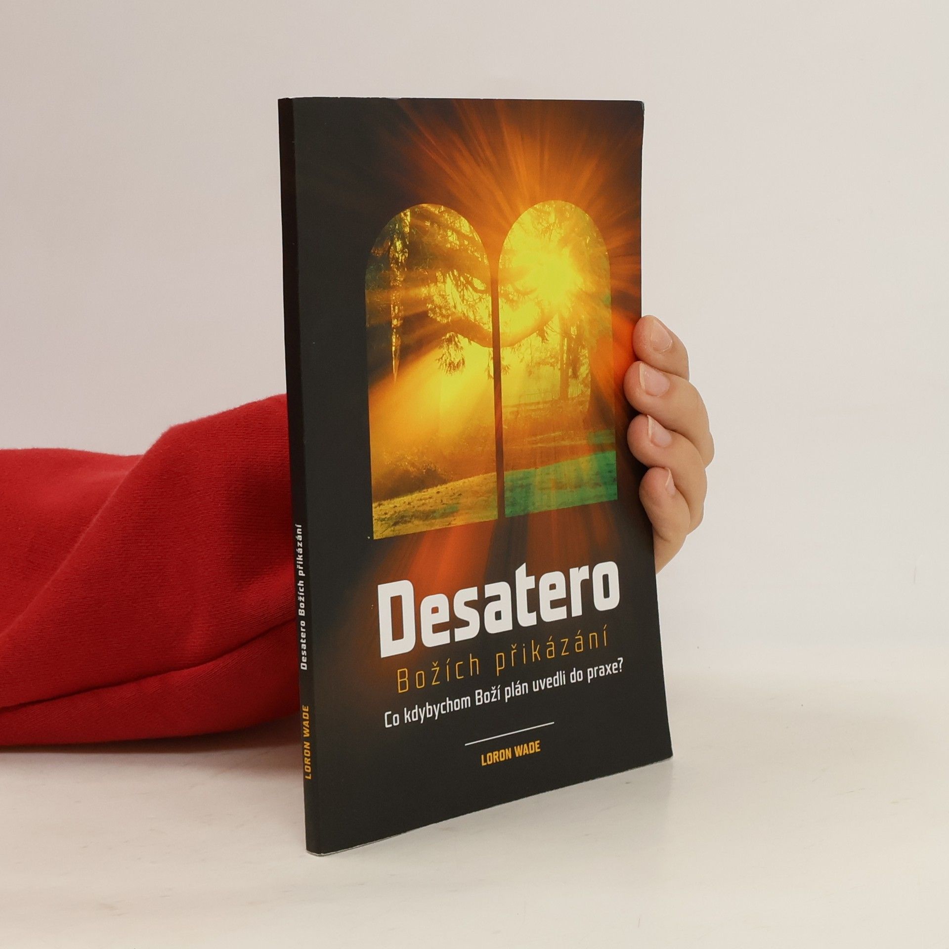 Loron Wade Desatero Božích přikázání