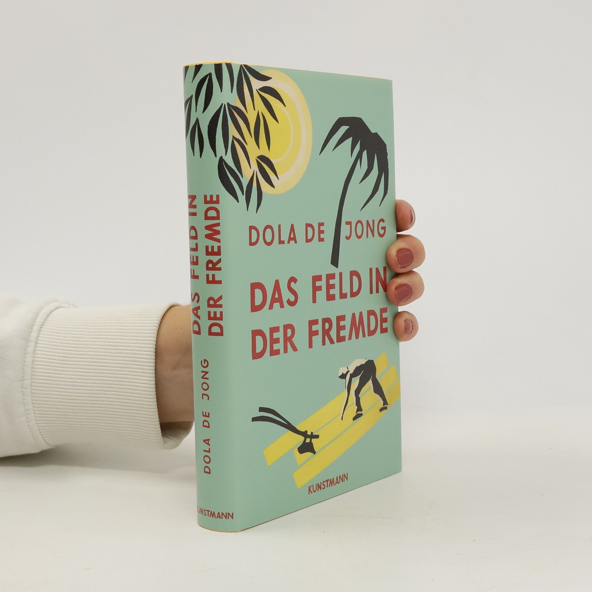 Dola de Jong Das Feld in der Fremde