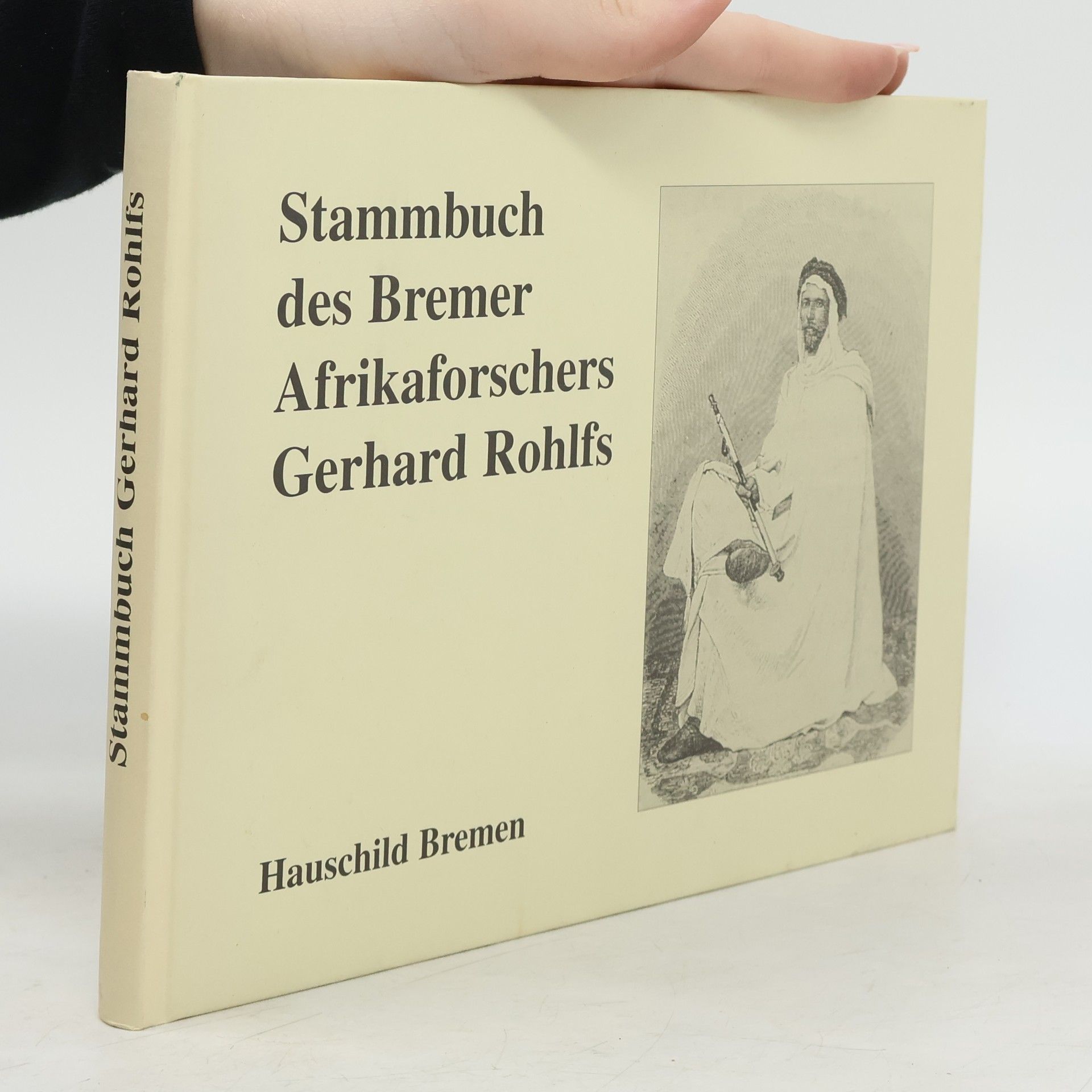 Horst Gnettner Stammbuch des Bremer Afrikaforschers Gerhard Rohlfs