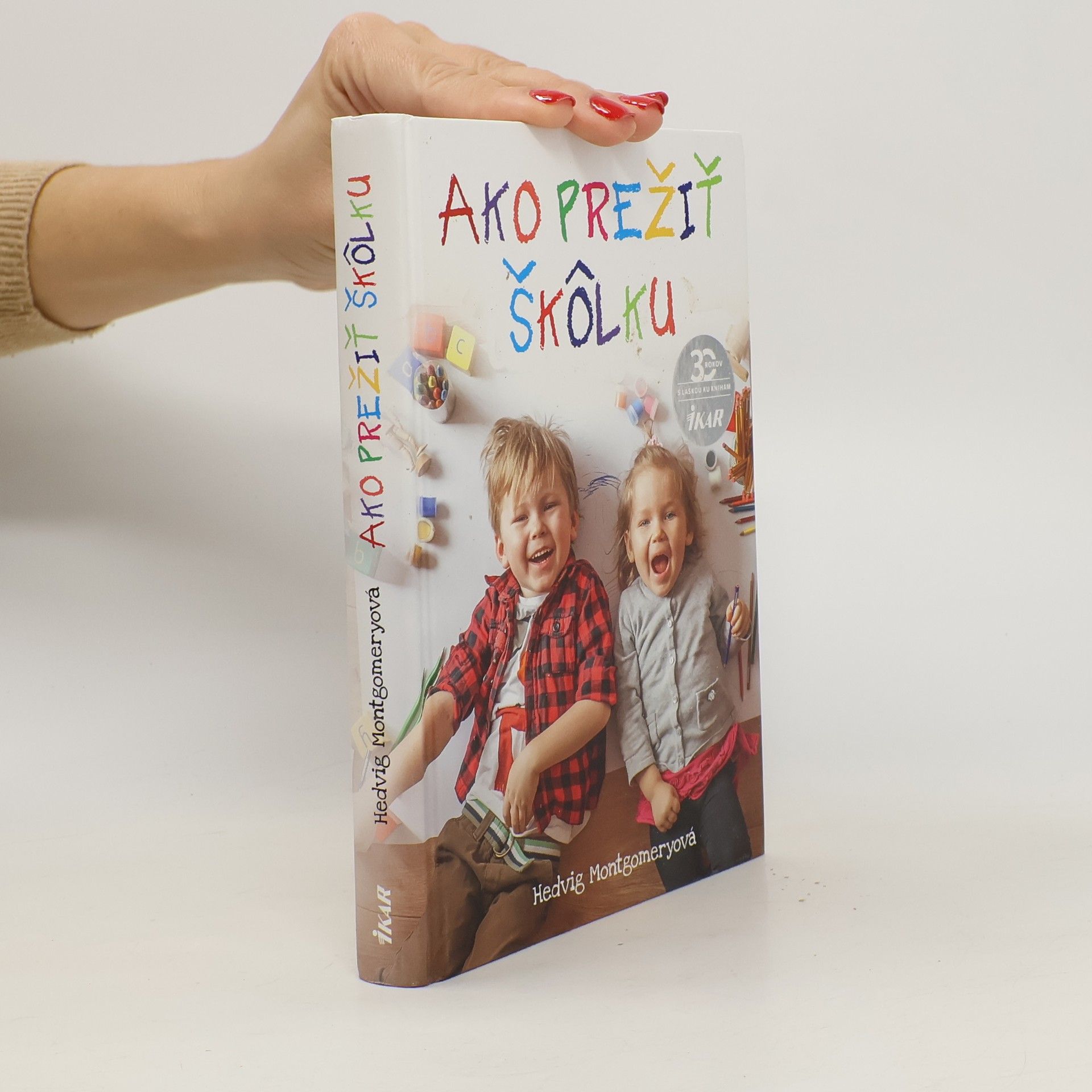 Hedvig Montgomery Ako prežiť školku