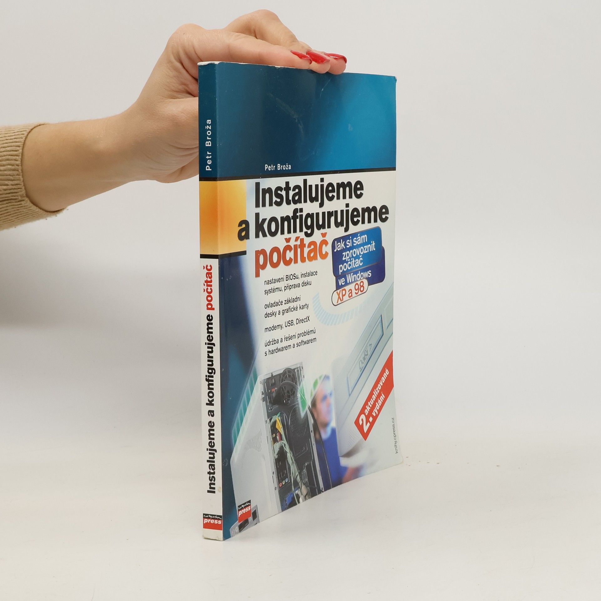 Petr Broža Instalujeme a konfigurujeme počítač