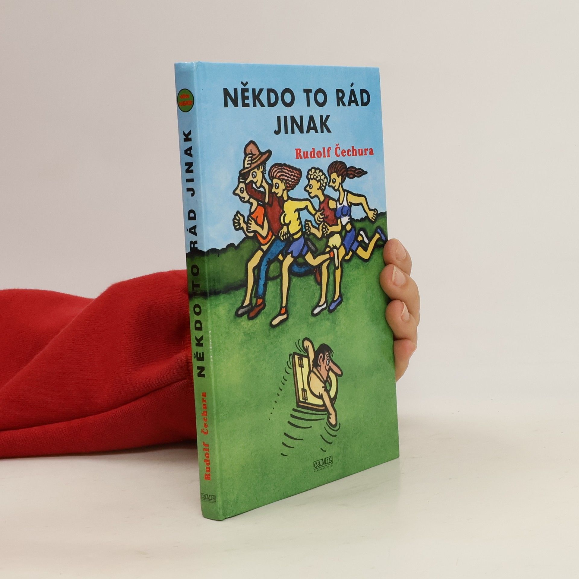 Rudolf Čechura Někdo to rád jinak