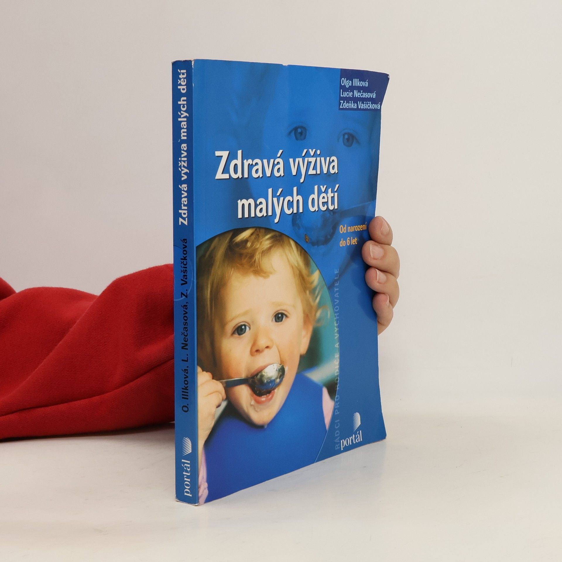 Olga Illková Zdravá výživa malých dětí