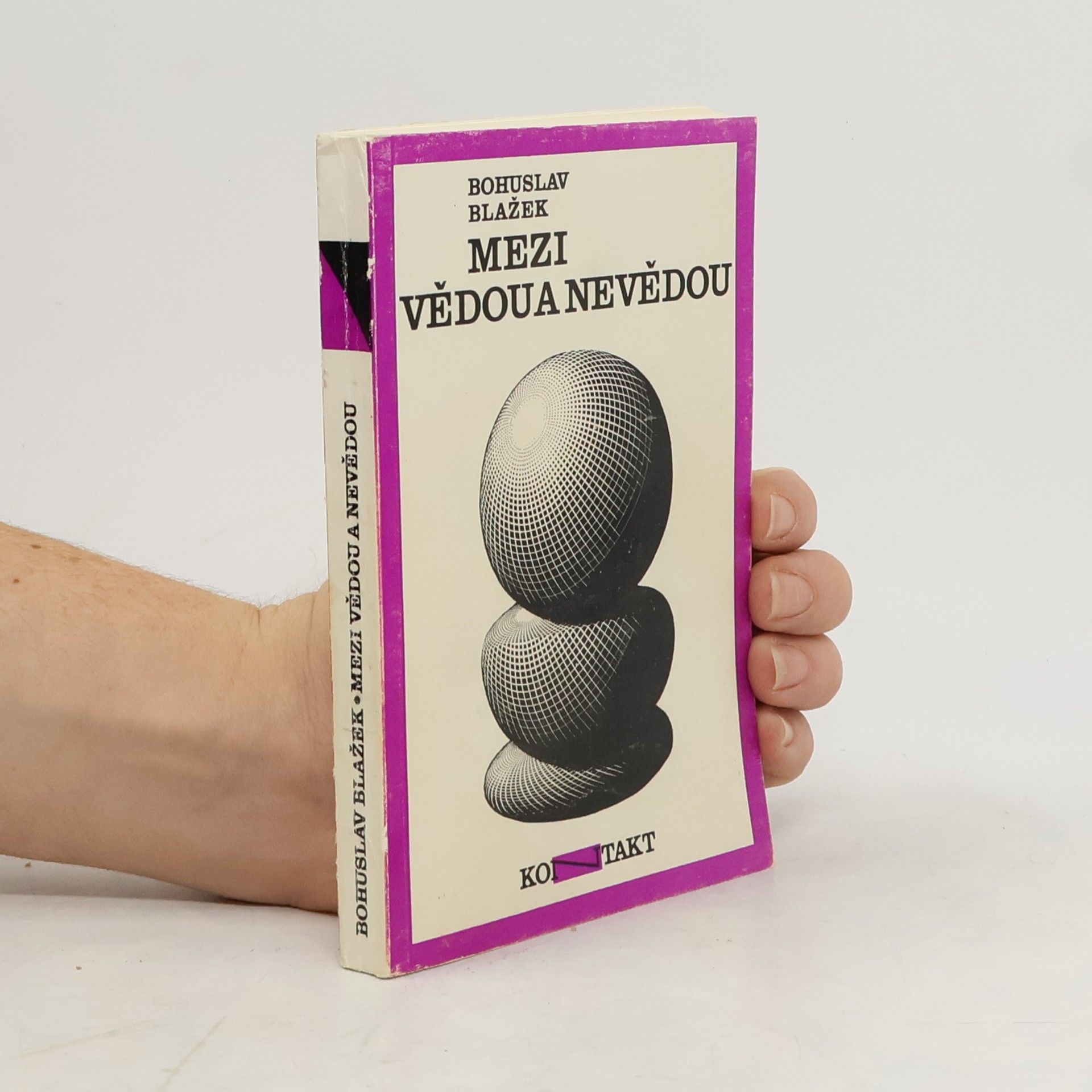 Bohuslav Blažek Mezi vědou a nevědou