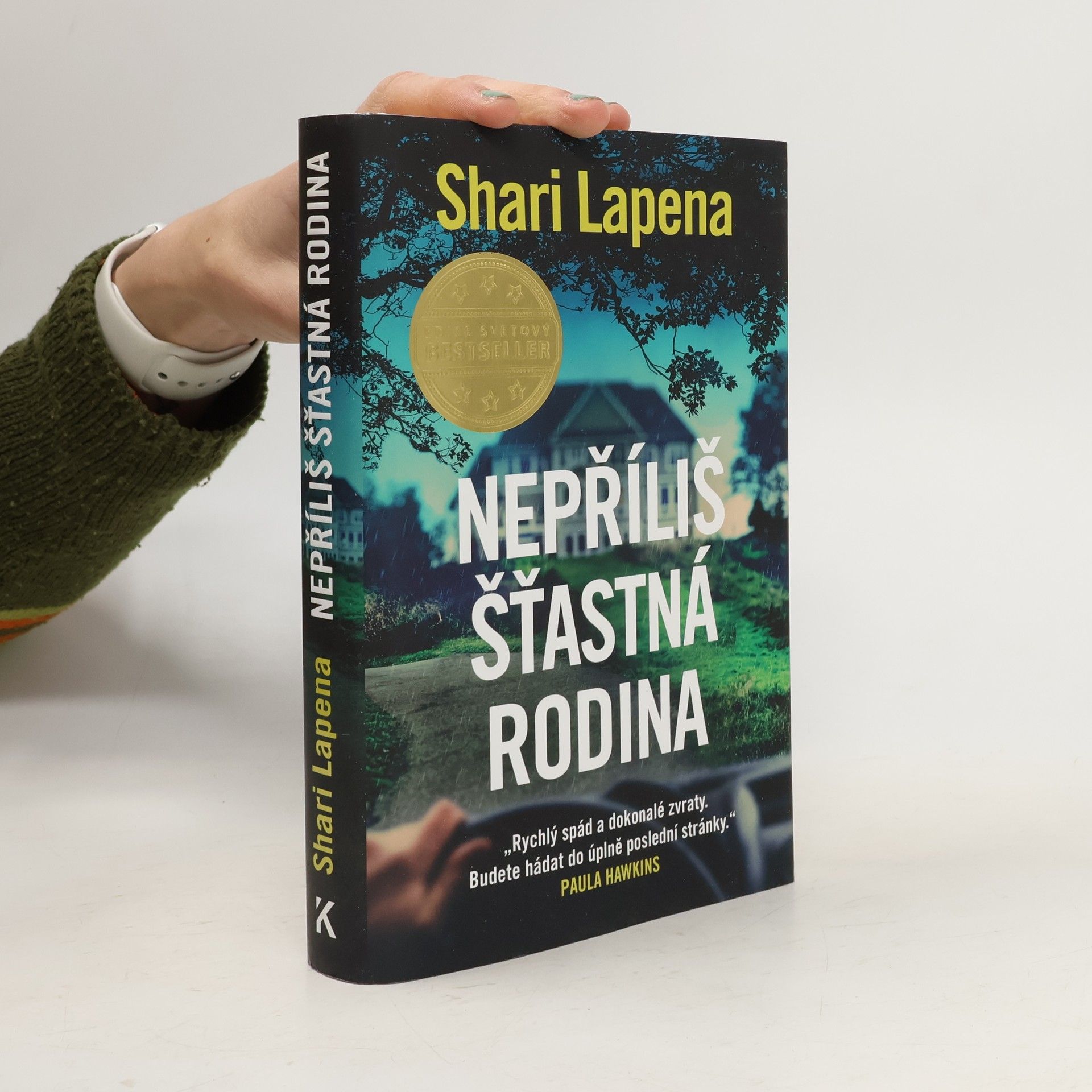 Shari Lapena Nepříliš šťastná rodina