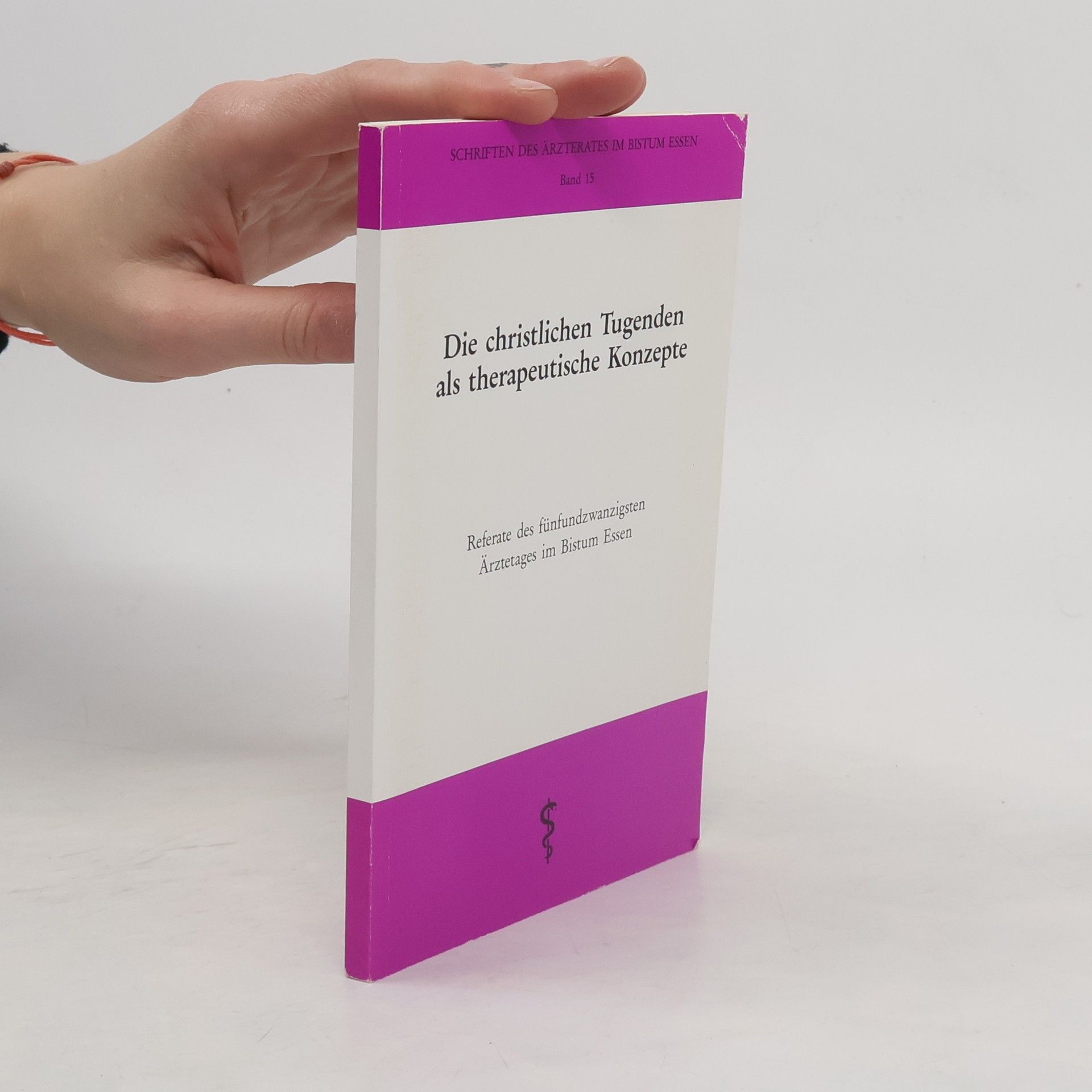 Autorenkollektiv Die christlichen Tugenden als therapeutische Konzepte