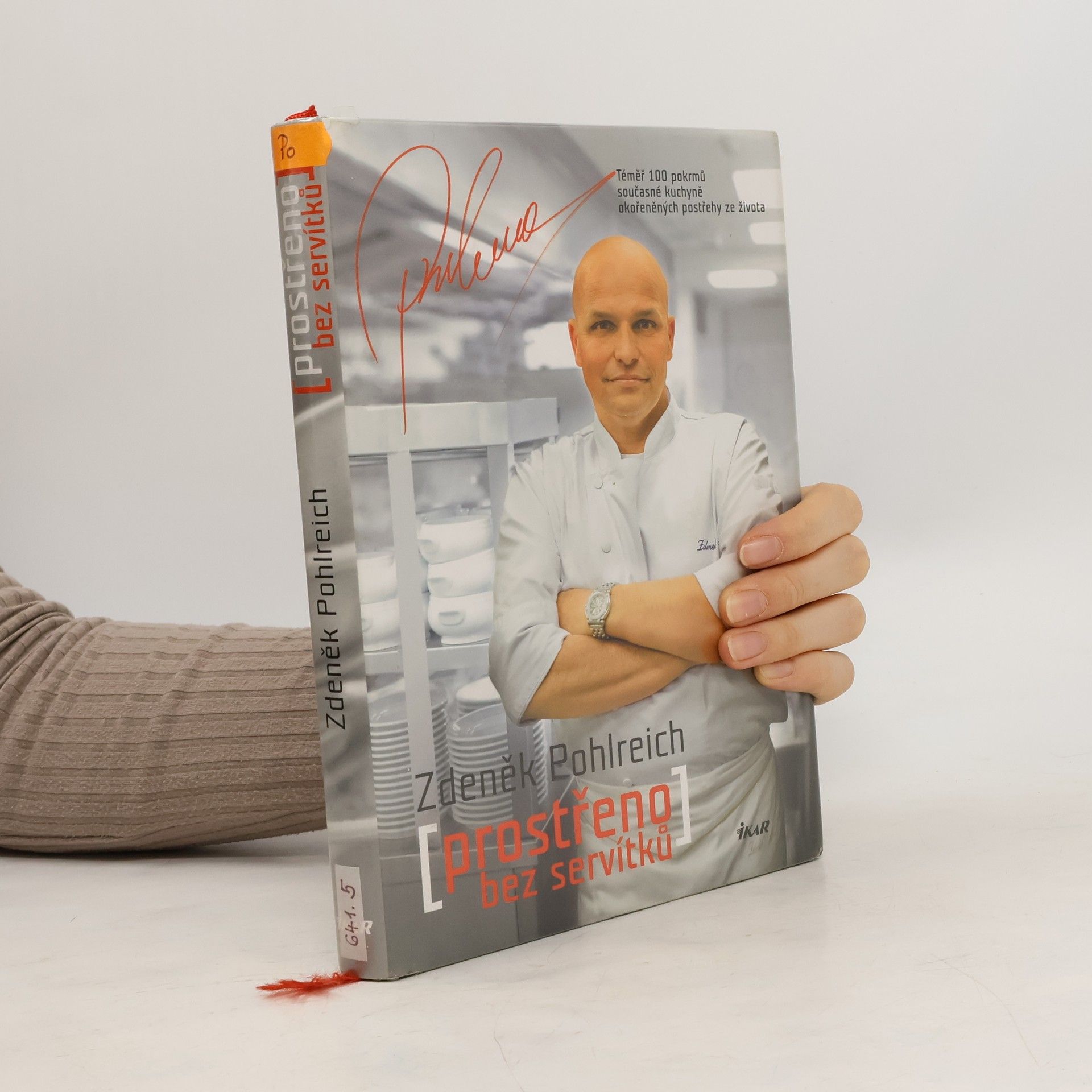 Zdeněk Pohlreich Prostřeno bez servítků