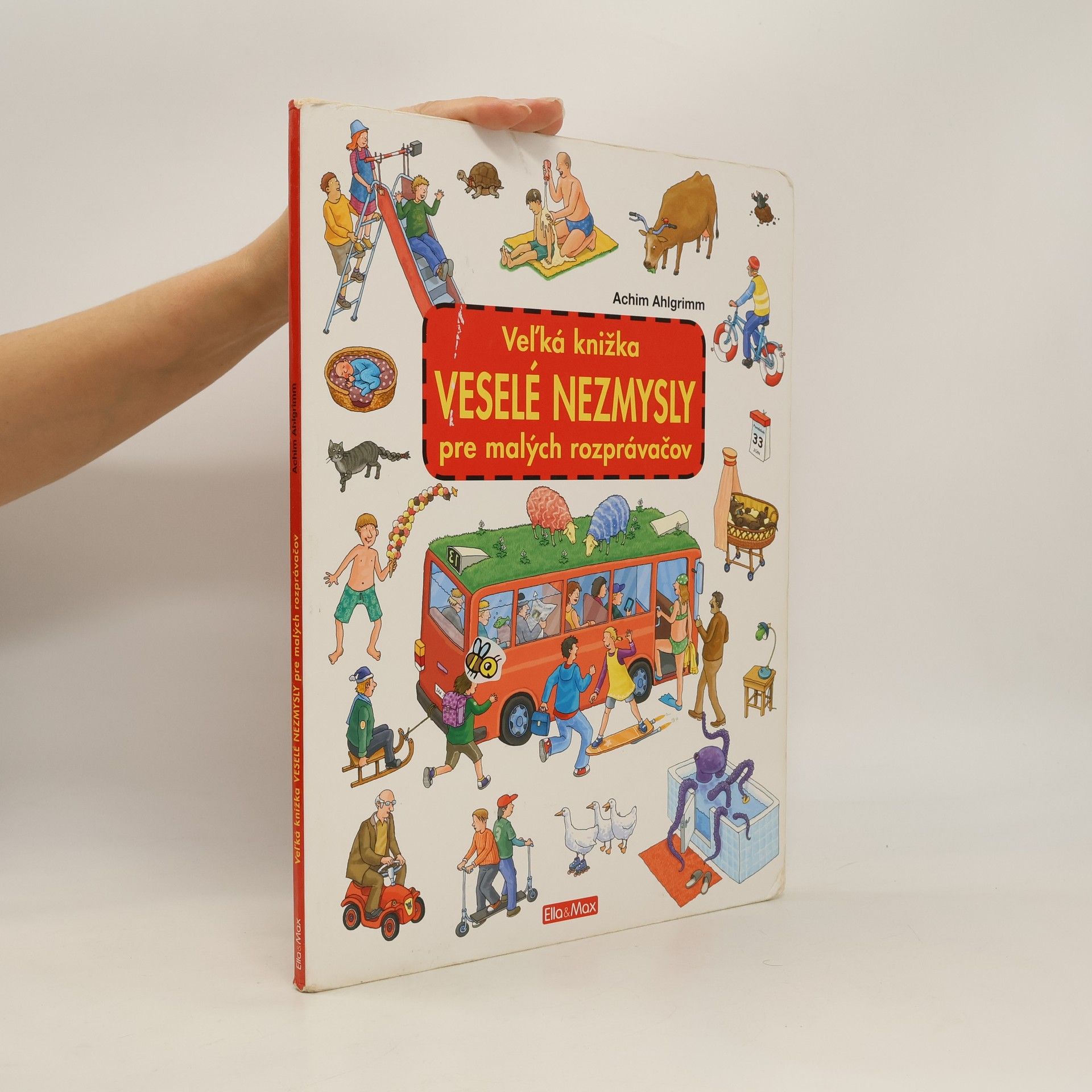 Achim Ahlgrimm Veľká knižka - Veselé nezmysly pre malých rozprávačov