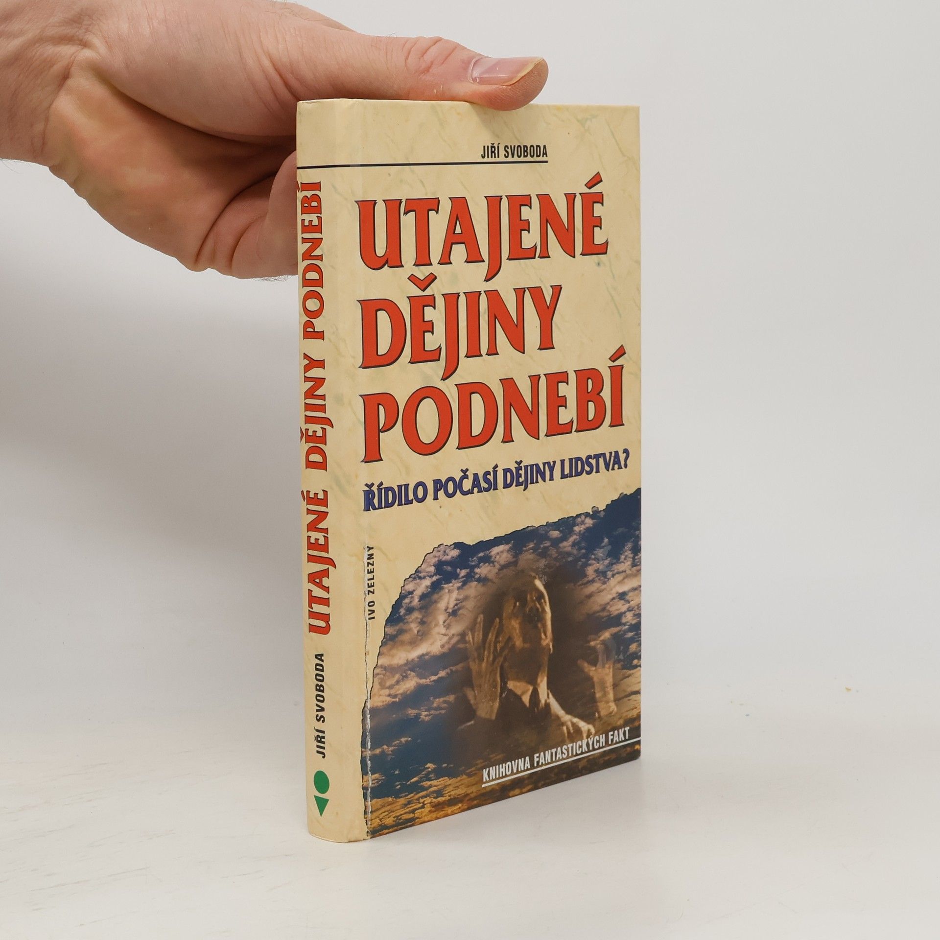 Jiří A. Svoboda Utajené dějiny podnebí : řídilo počasí dějiny lidstva?