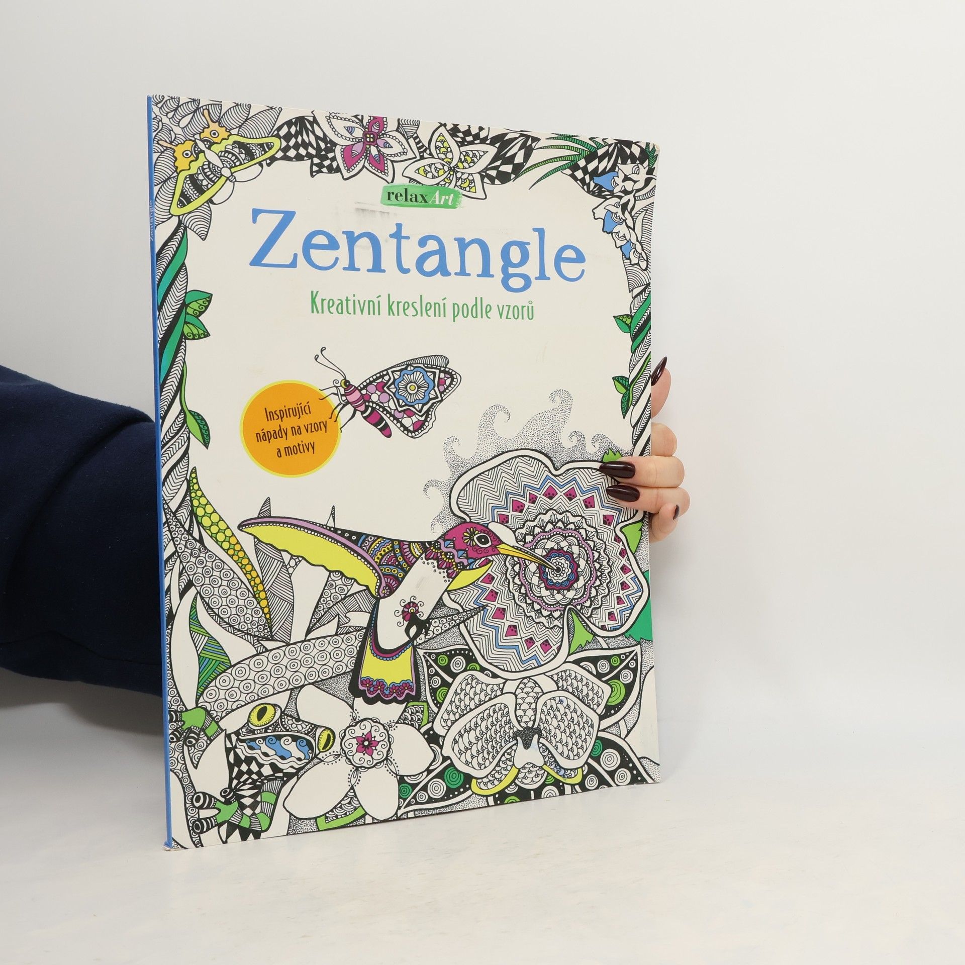Collectif d'auteurs Zentangle: kreativní kreslení podle vzorů : inspirující nápady na vzory a motivy