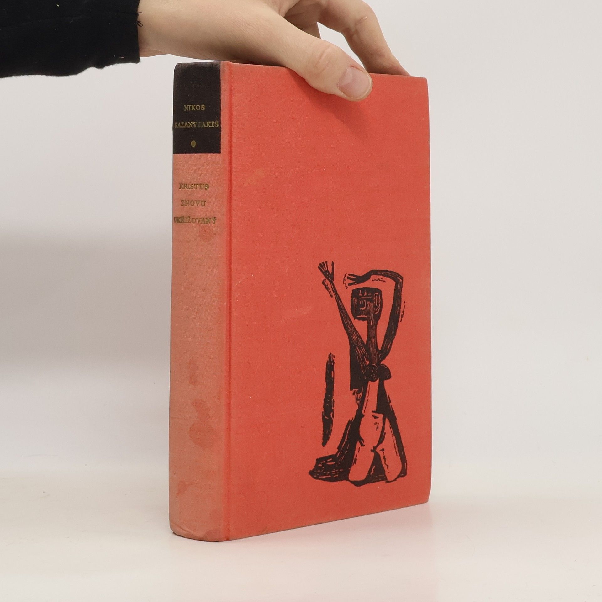 Nikos Kazantzakis Kristus znovu ukřižovaný