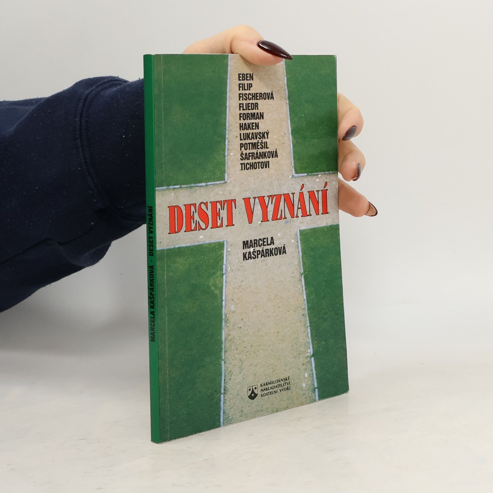 Marcela Kašpárková Deset vyznání