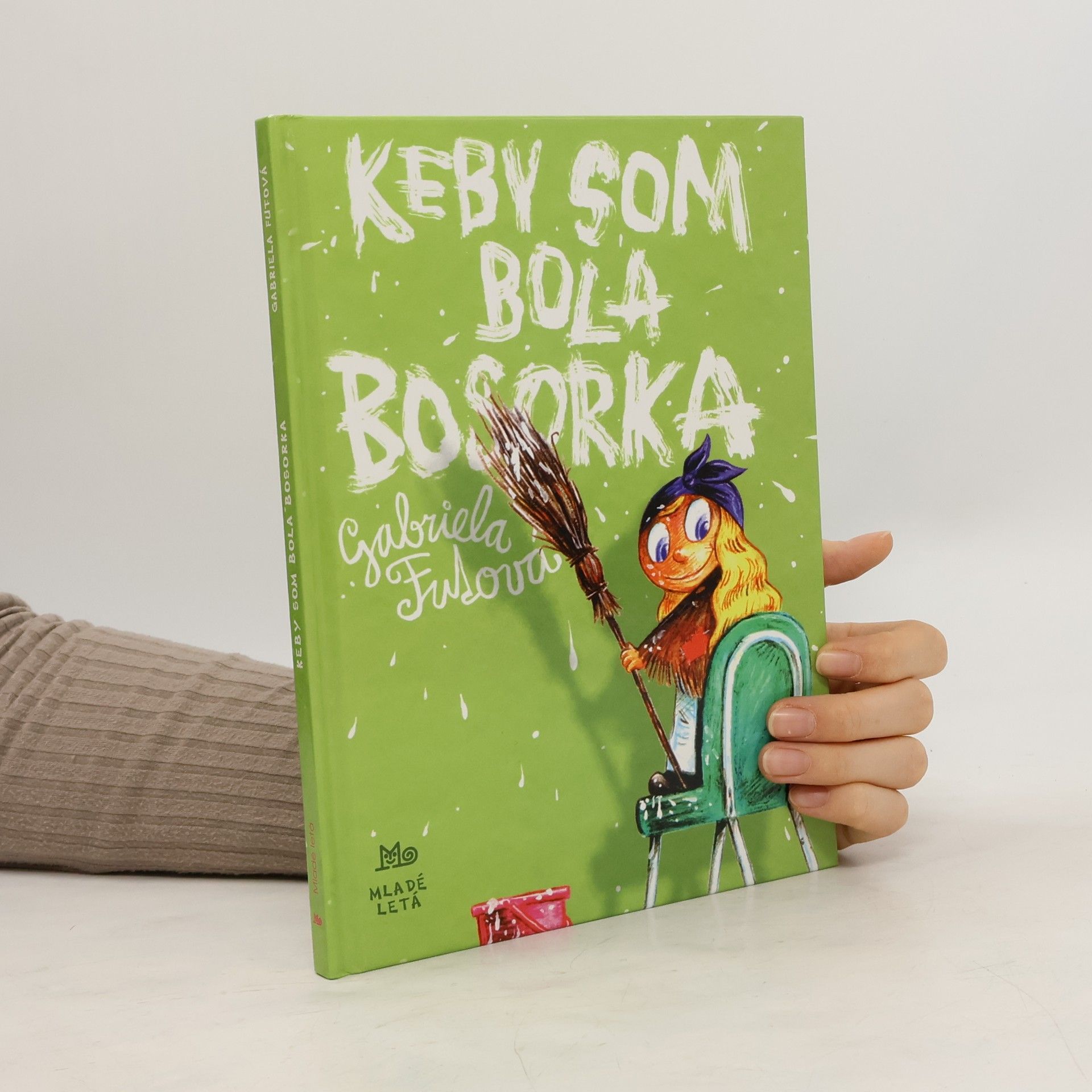 Gabriela Futová Keby som bola bosorka