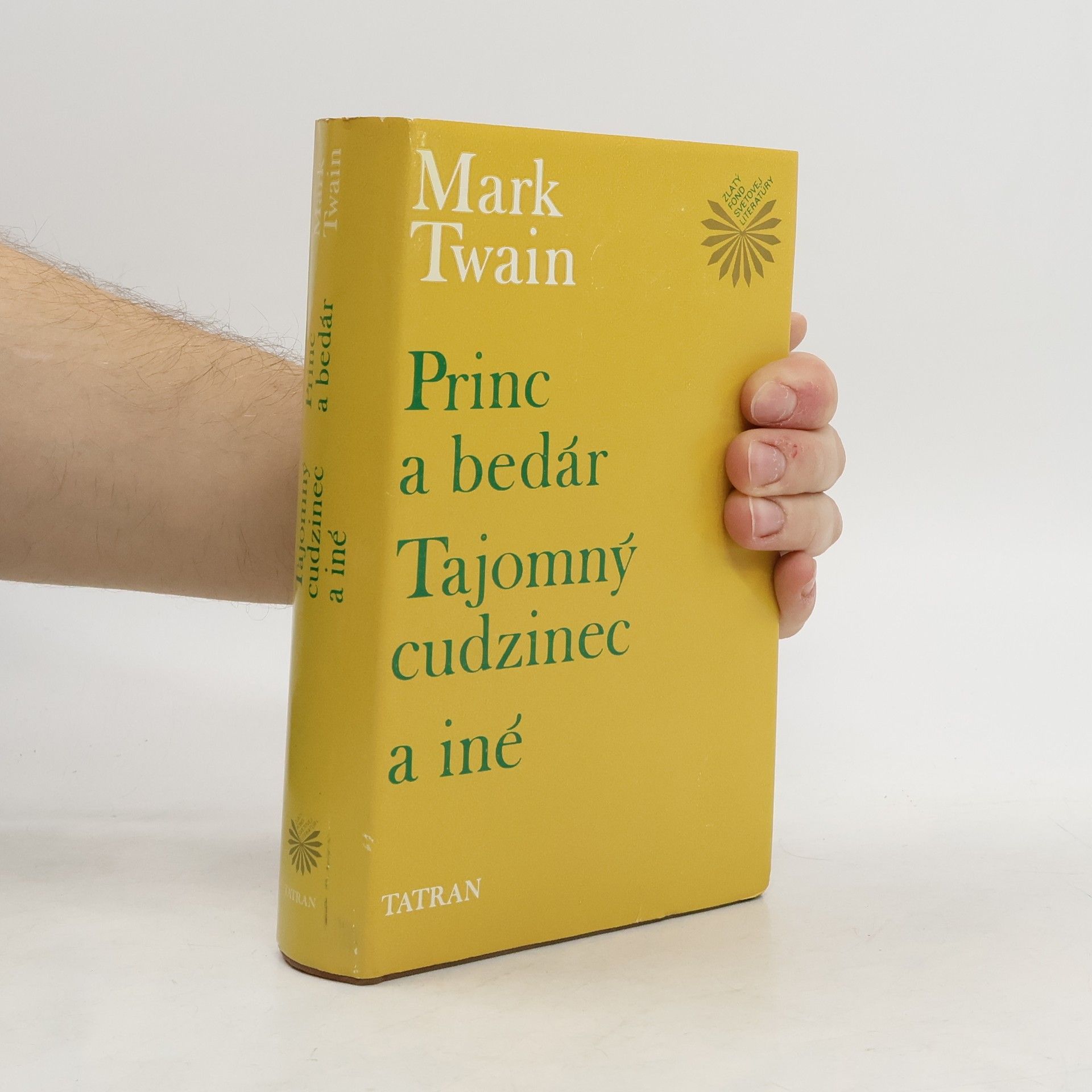 Mark Twain Princ a bedár. Tajomný cudzinec a iné