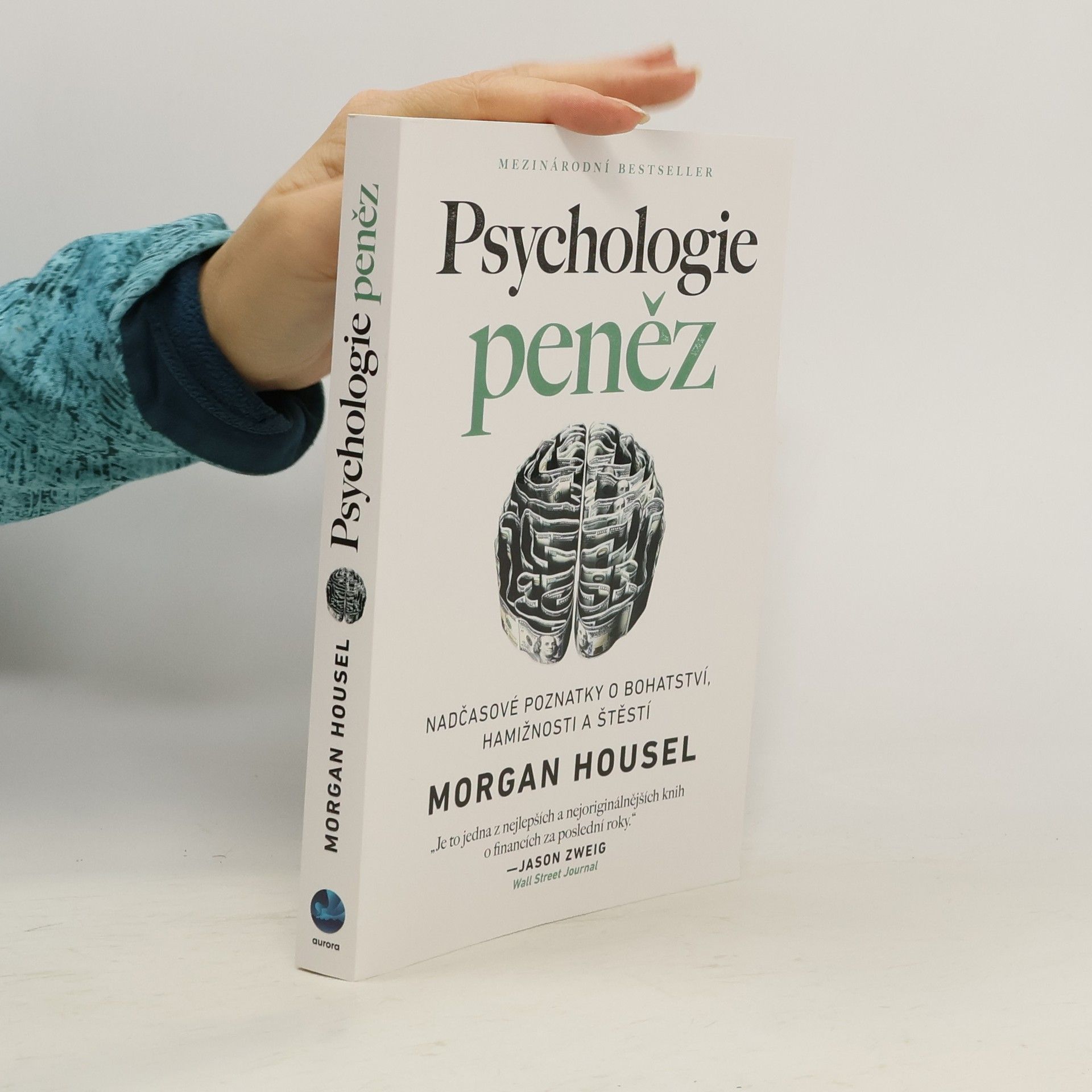 Morgan Housel Psychologie peněz. Nadčasové poznatky o bohatství, hamižnosti a štěstí