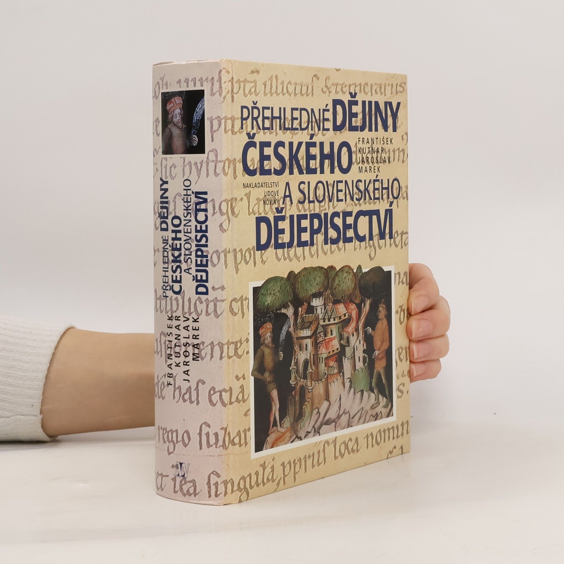 František Kutnar Přehledné dějiny českého a slovenského dějepisectví