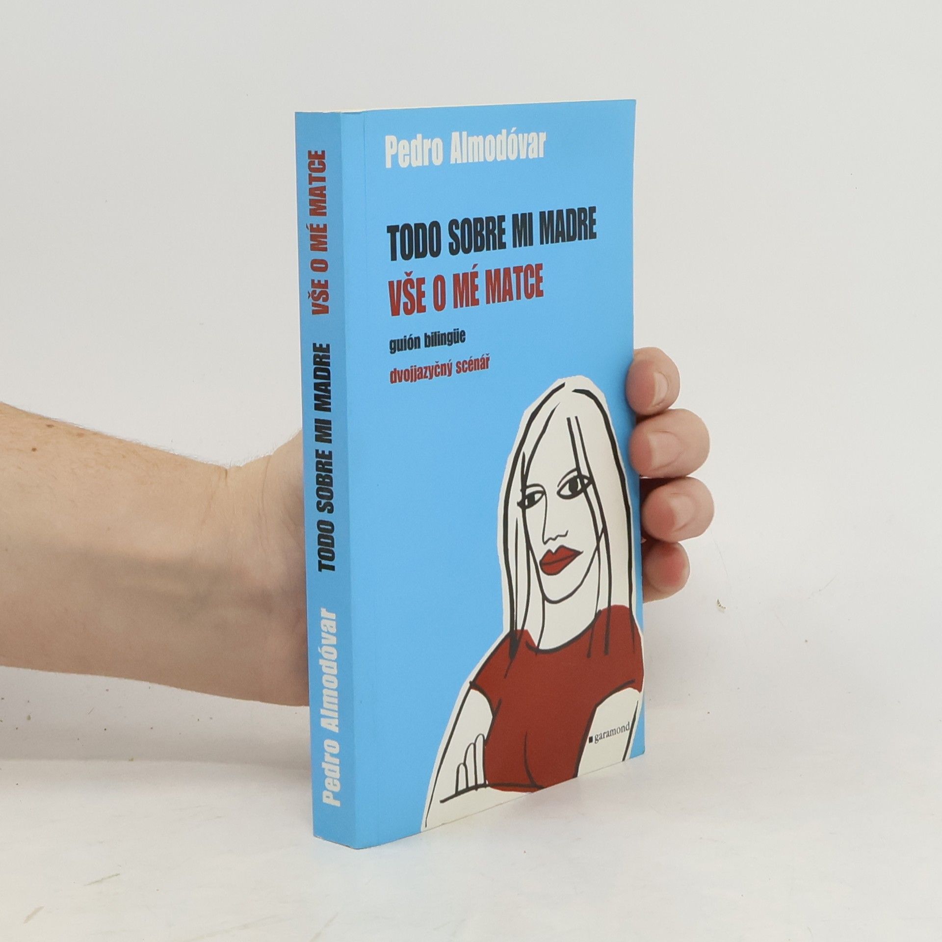 Pedro Almodóvar Todo sobre mi madre / Vše o mé matce