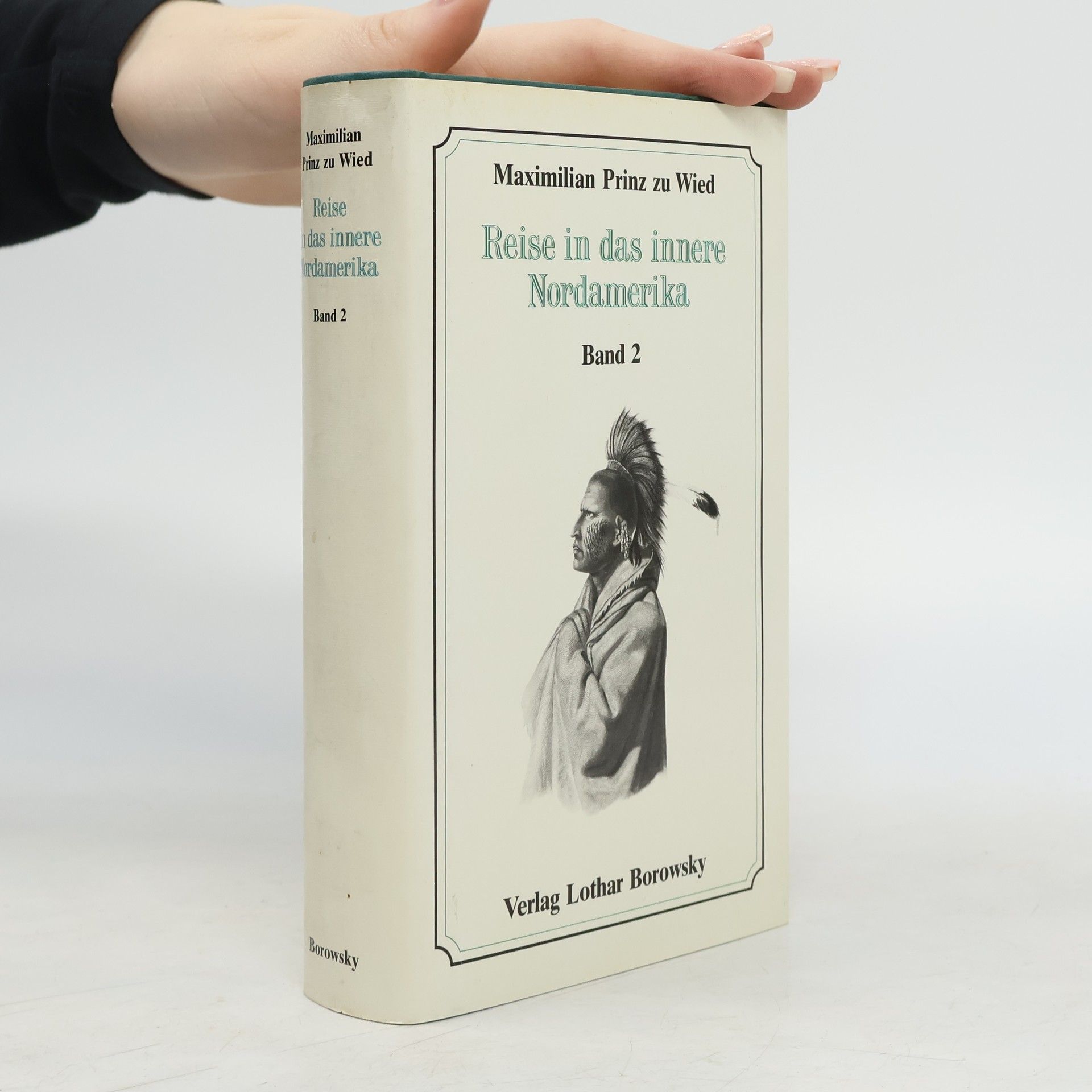 Maximilian Prinz zu Wied Reise in das innere Nordamerika. Band 2