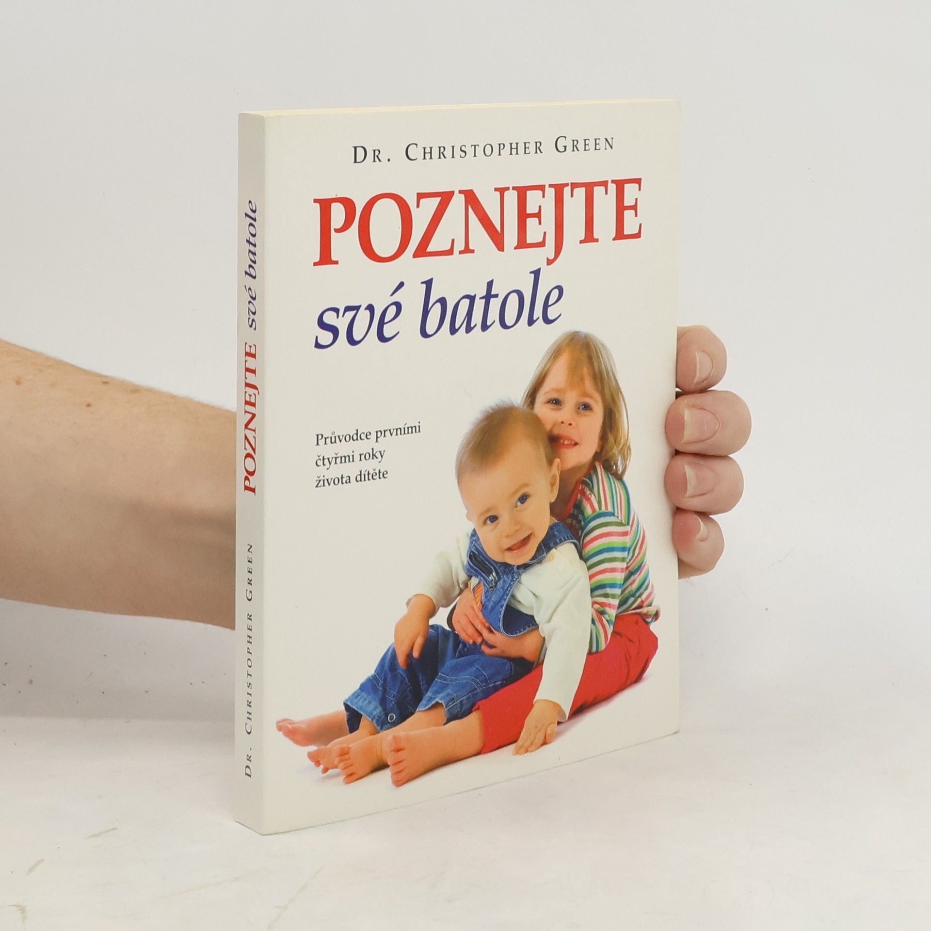 Christopher Green Poznejte své batole