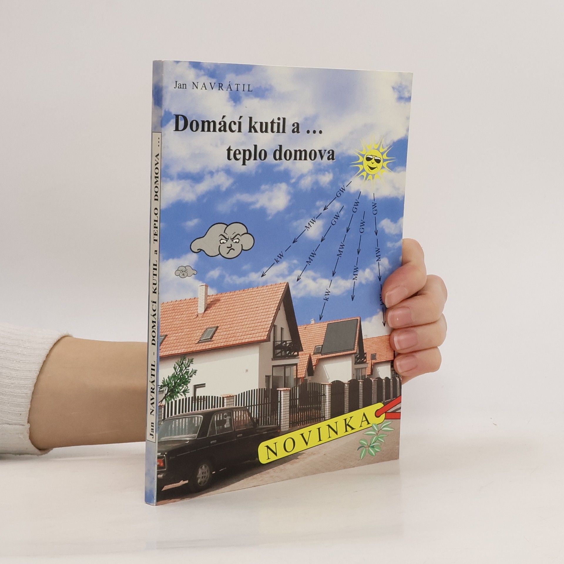 Ján Navrátil Domácí kutil a-. [2. díl], Tepelné čerpadlo