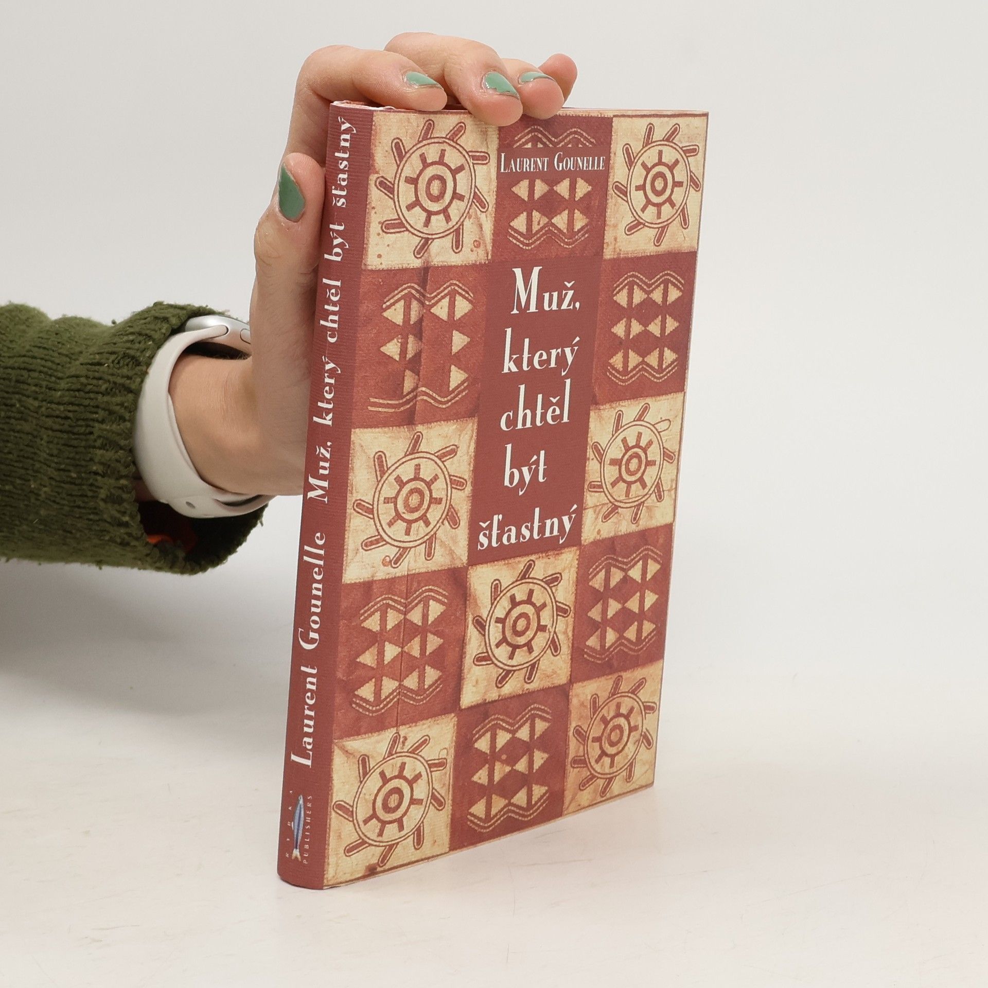 Laurent Gounelle Muž, který chtěl být šťastný