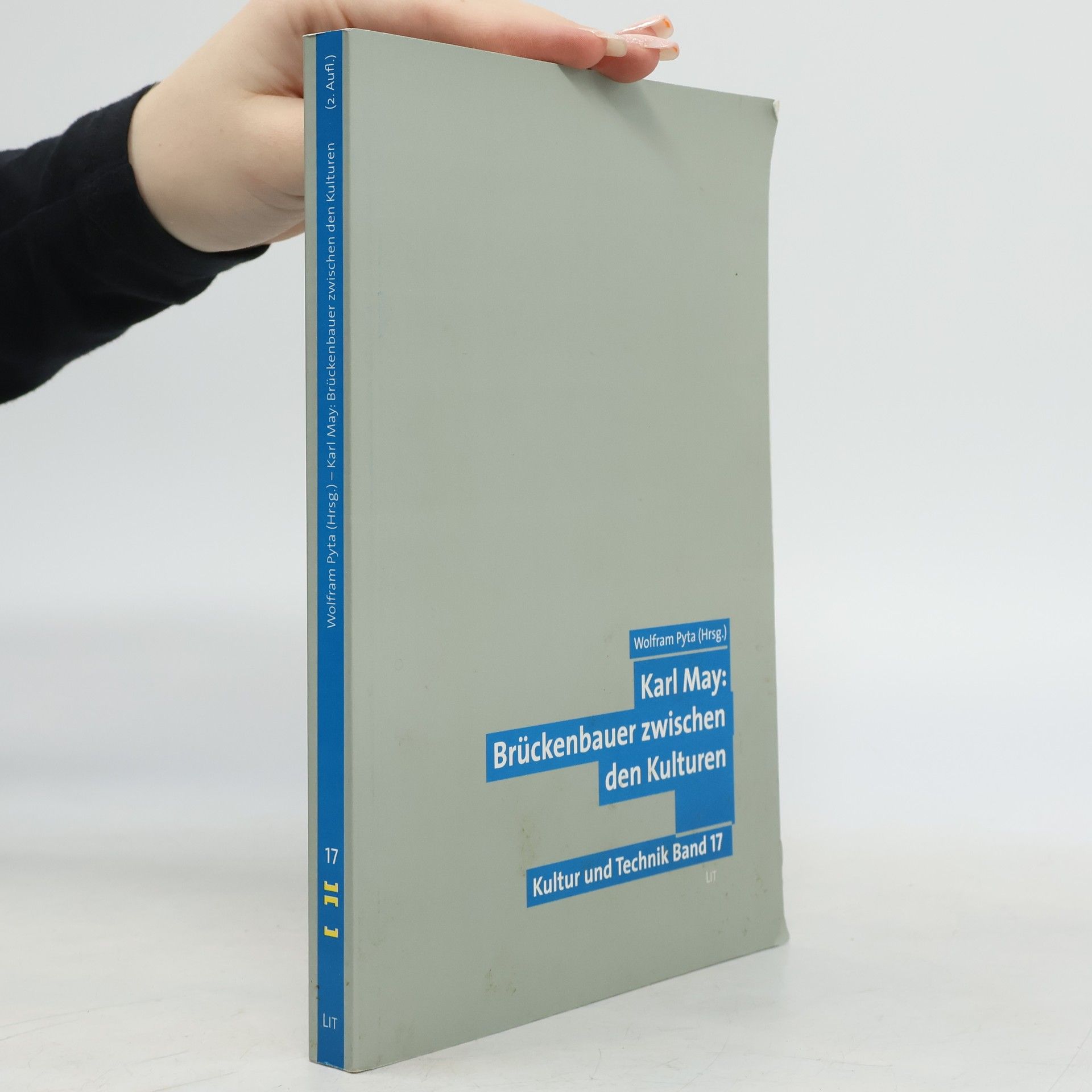 Wolfram Pyta Karl May: Brückenbauer zwischen den Kulturen