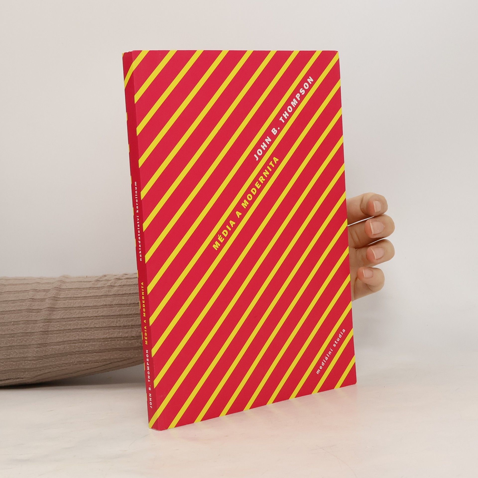 John Thompson Média a modernita. Sociální teorie médií