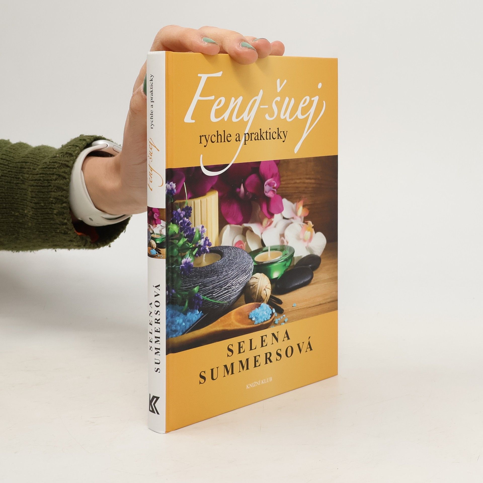 Selena Summers Feng-šuej rychle a prakticky