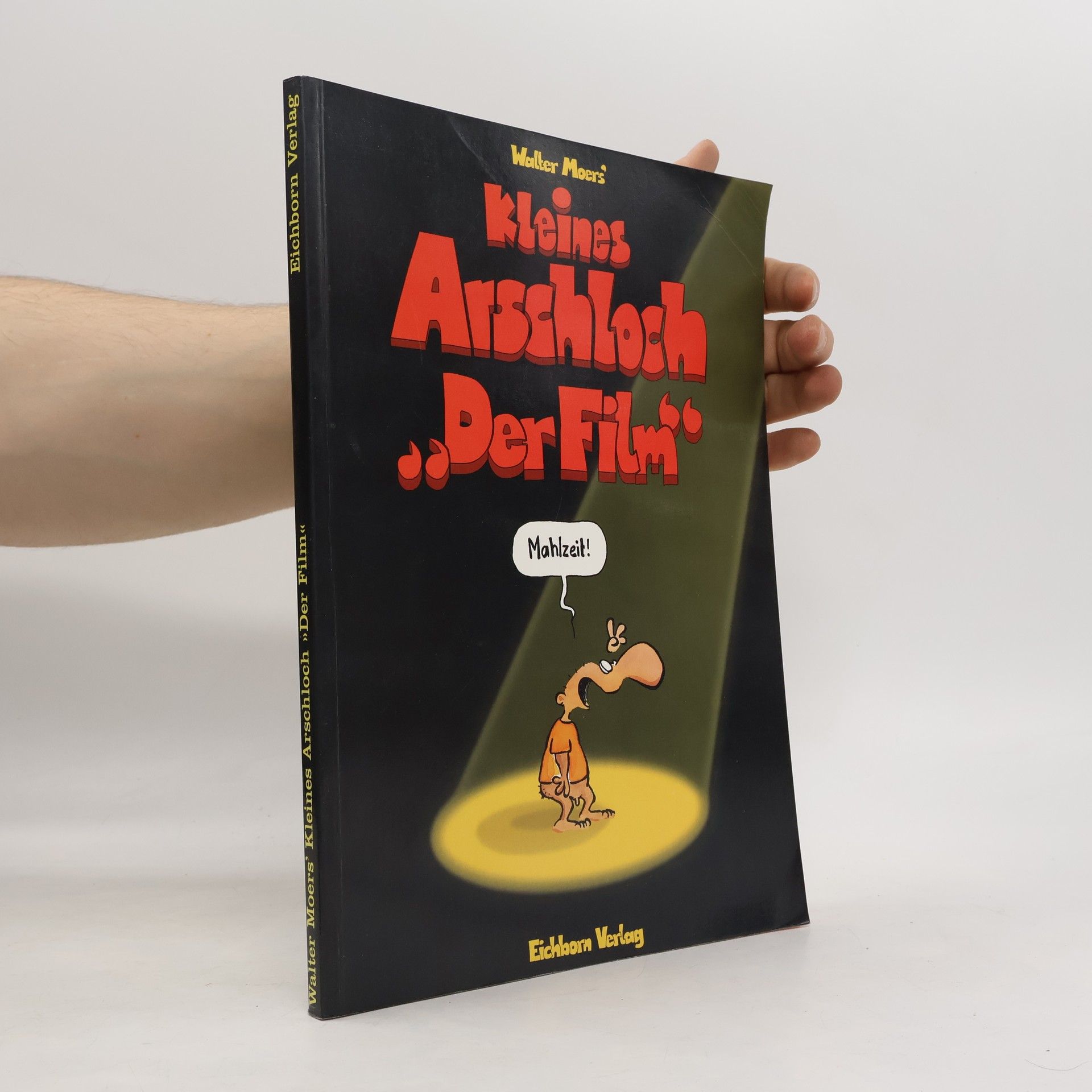 Walter Moers Kleines Arschloch. "Der Film"
