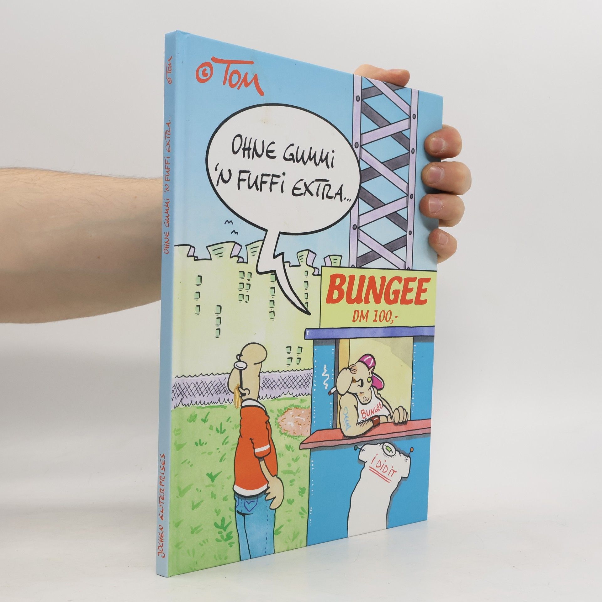 Ohne Gummi 'n Fuffi Extra ...