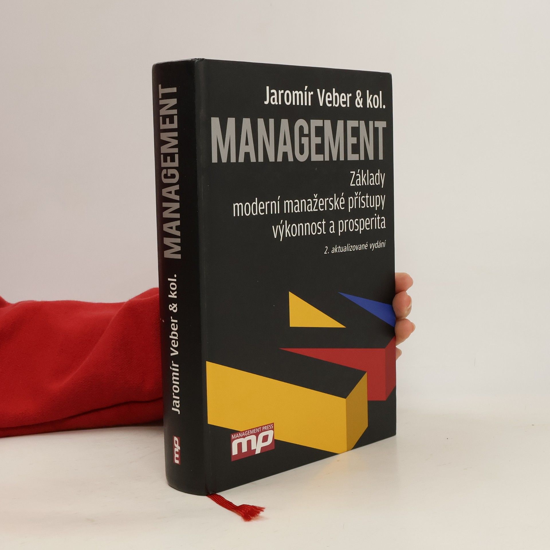 Management : základy, moderní manažerské přístupy, výkonnost a prosperita