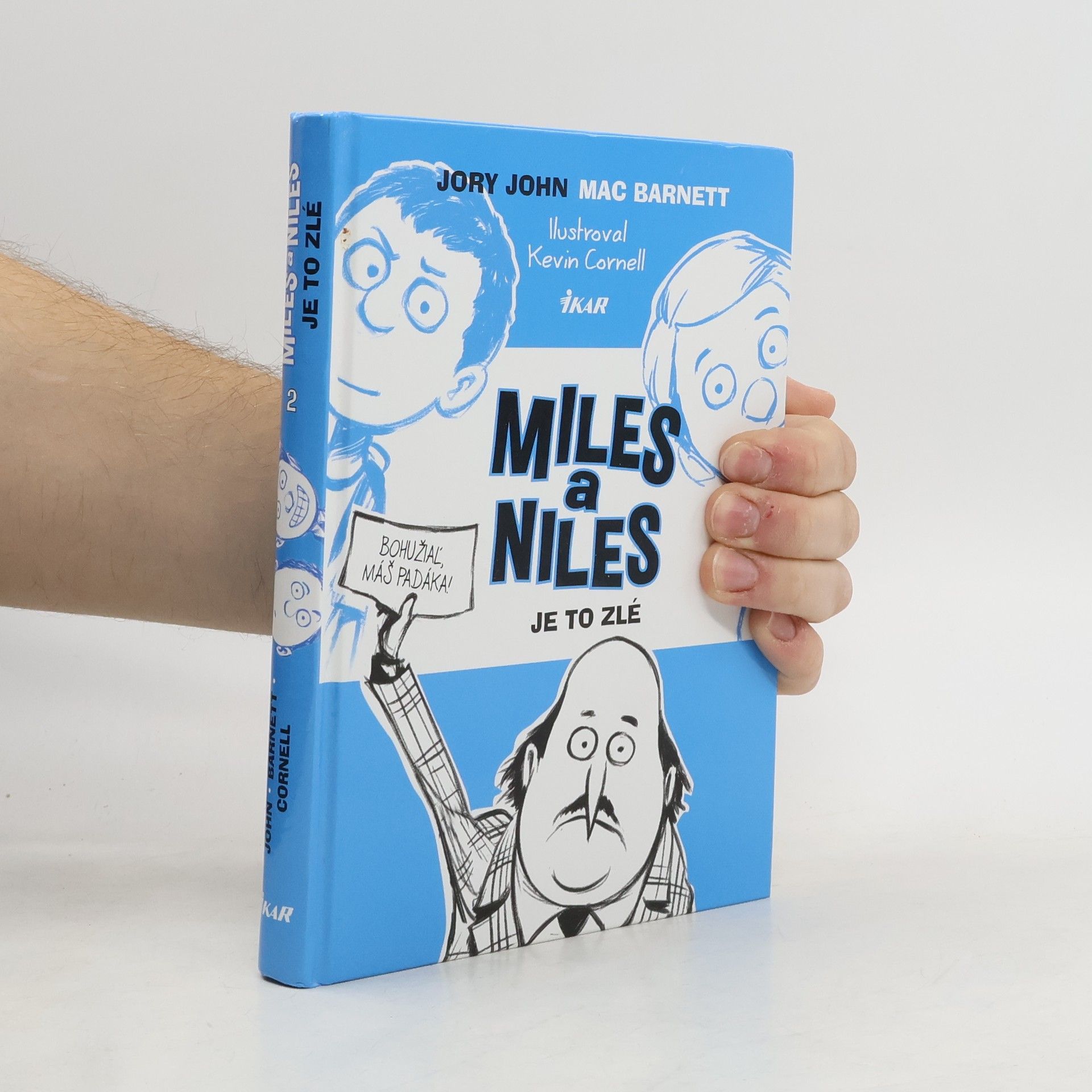 Jory John Miles a Niles: Je to zlé