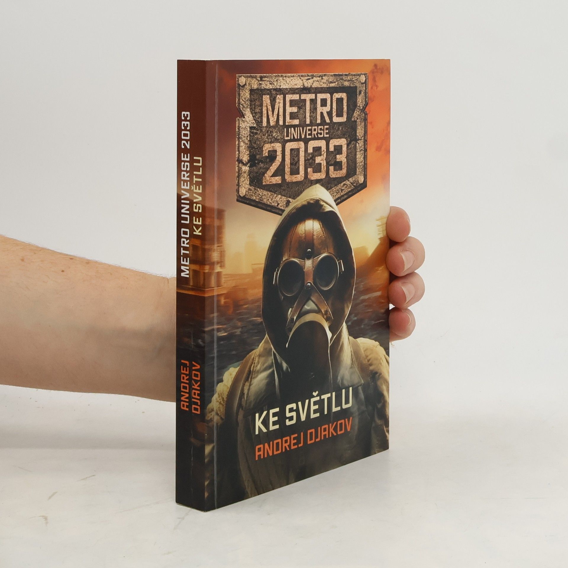 Andrej Ojakov Metro Universe 2033. Ke světlu