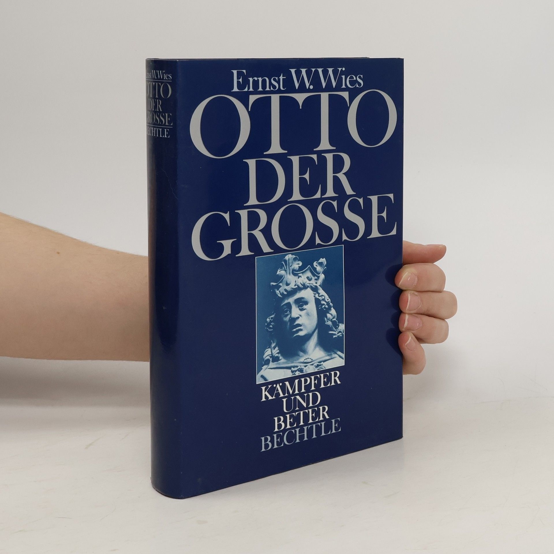 Ernst W. Wies Otto der Grosse