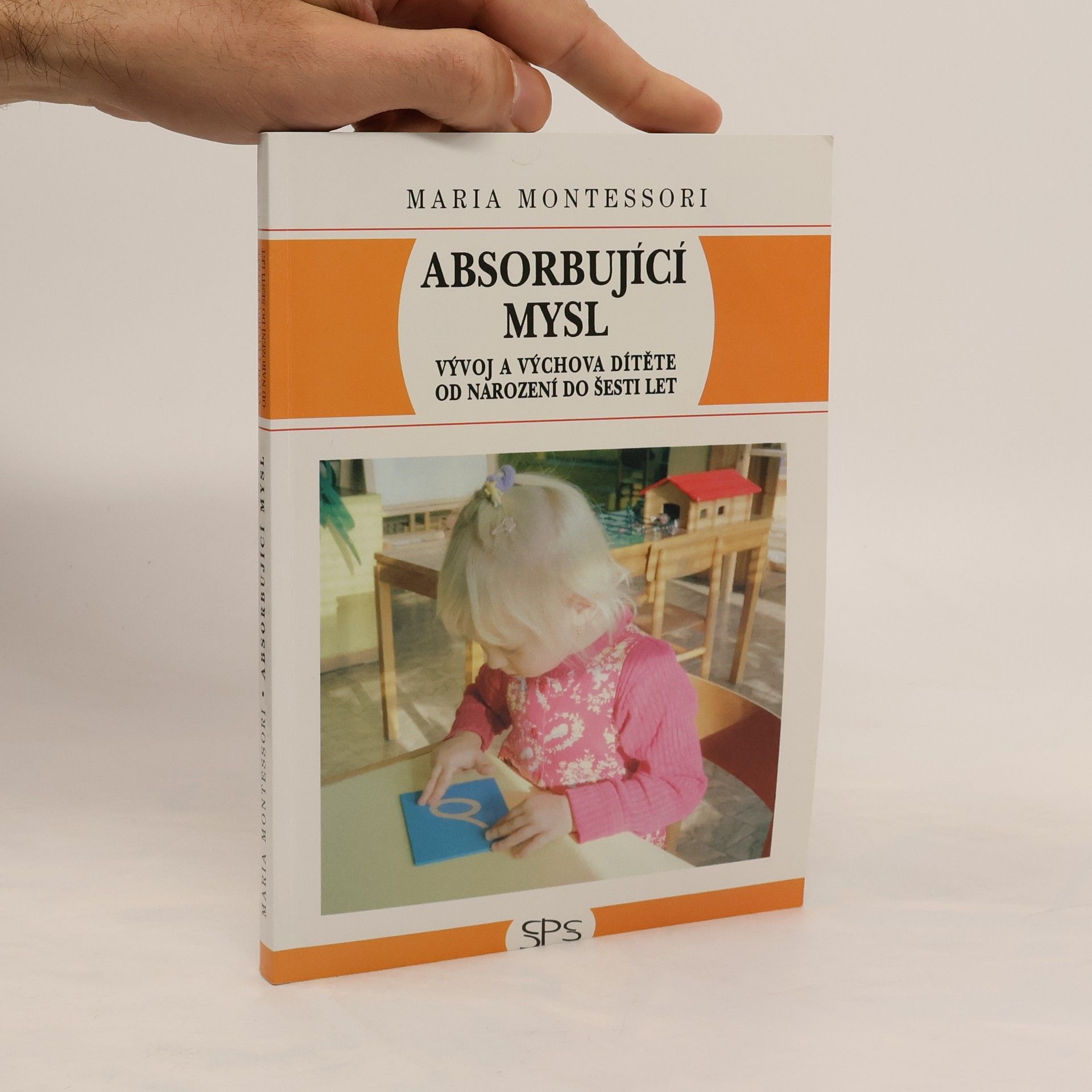 Maria Montessori Absorbující mysl