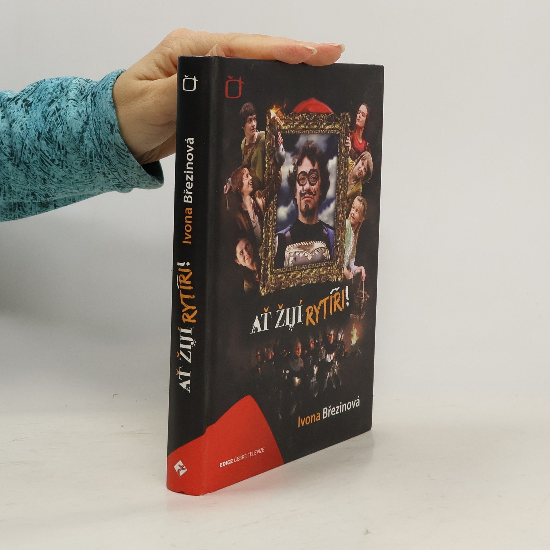 Ivona Březinová Ať žijí rytíři!