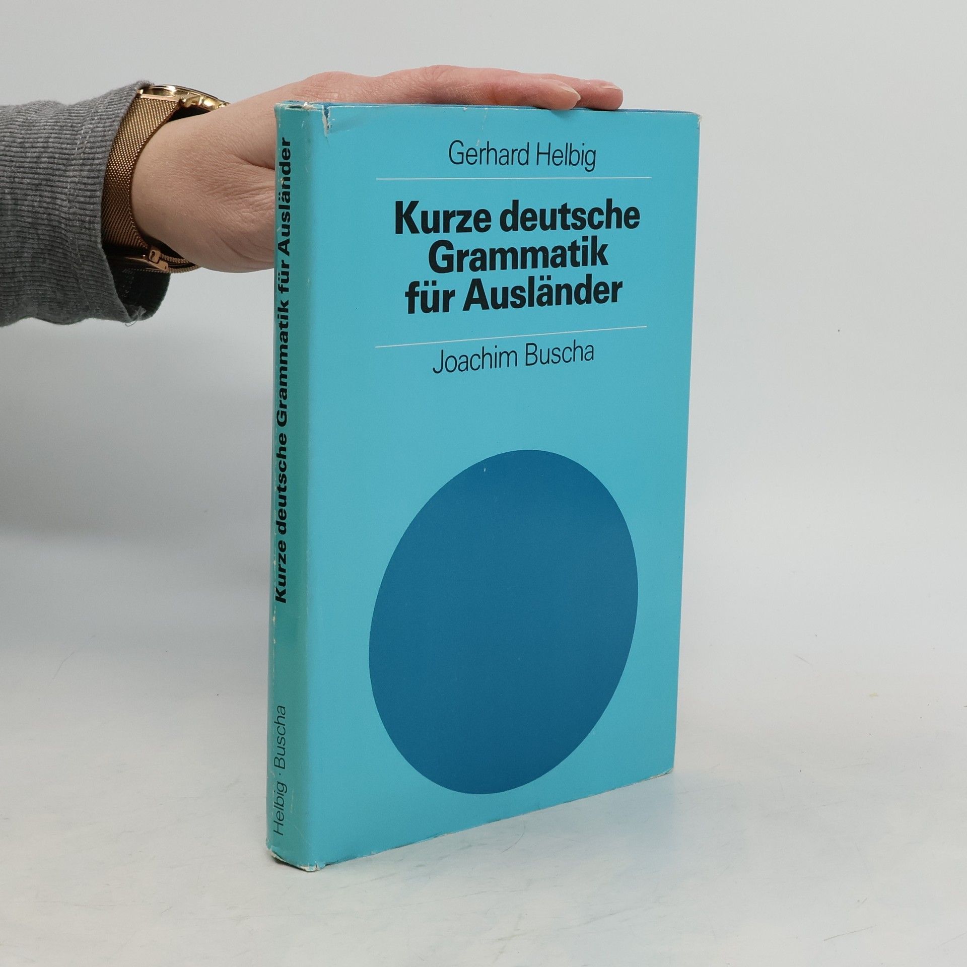 Gerhard Helbig Kurze deutsche Grammatik für Ausländer