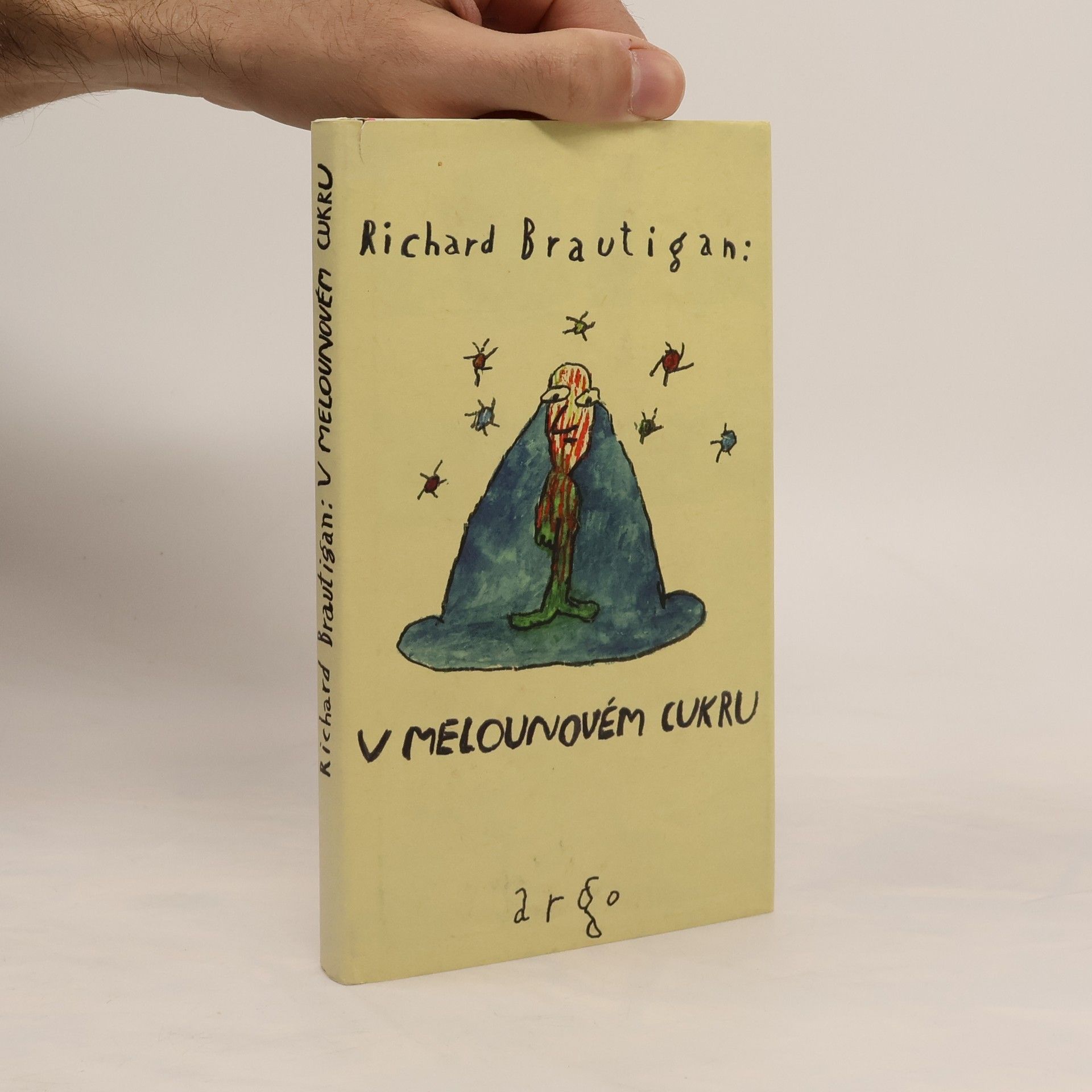 Richard Brautigan V melounovém cukru