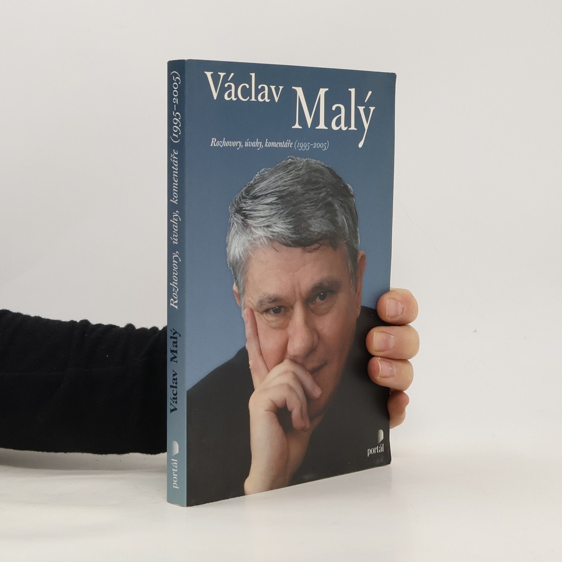 Václav Malý Václav Malý : rozhovory, úvahy, komentáře (1995-2005)