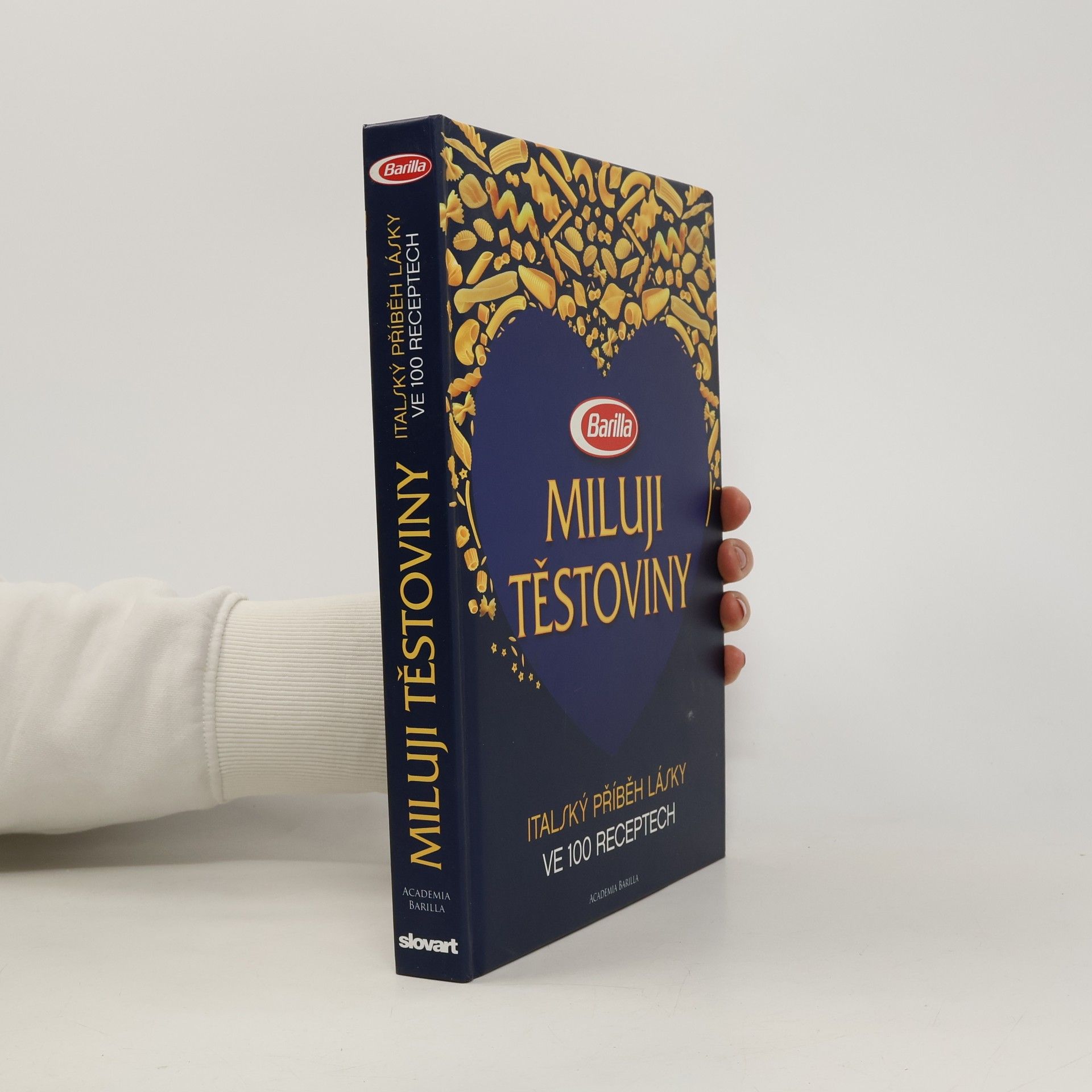 Miluji těstoviny. Italský příběh lásky ve 100 receptech