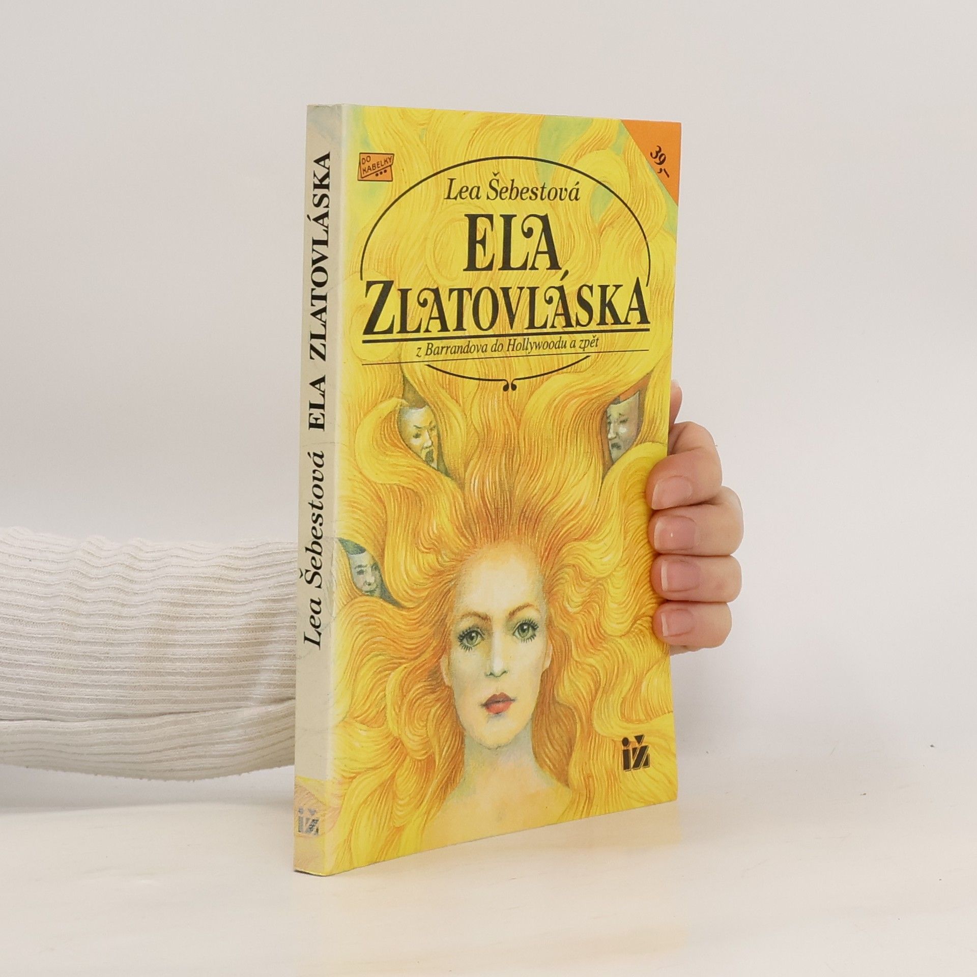 Lea Šebestová Ela zlatovláska: z Barrandova do Holywoodu a zpět