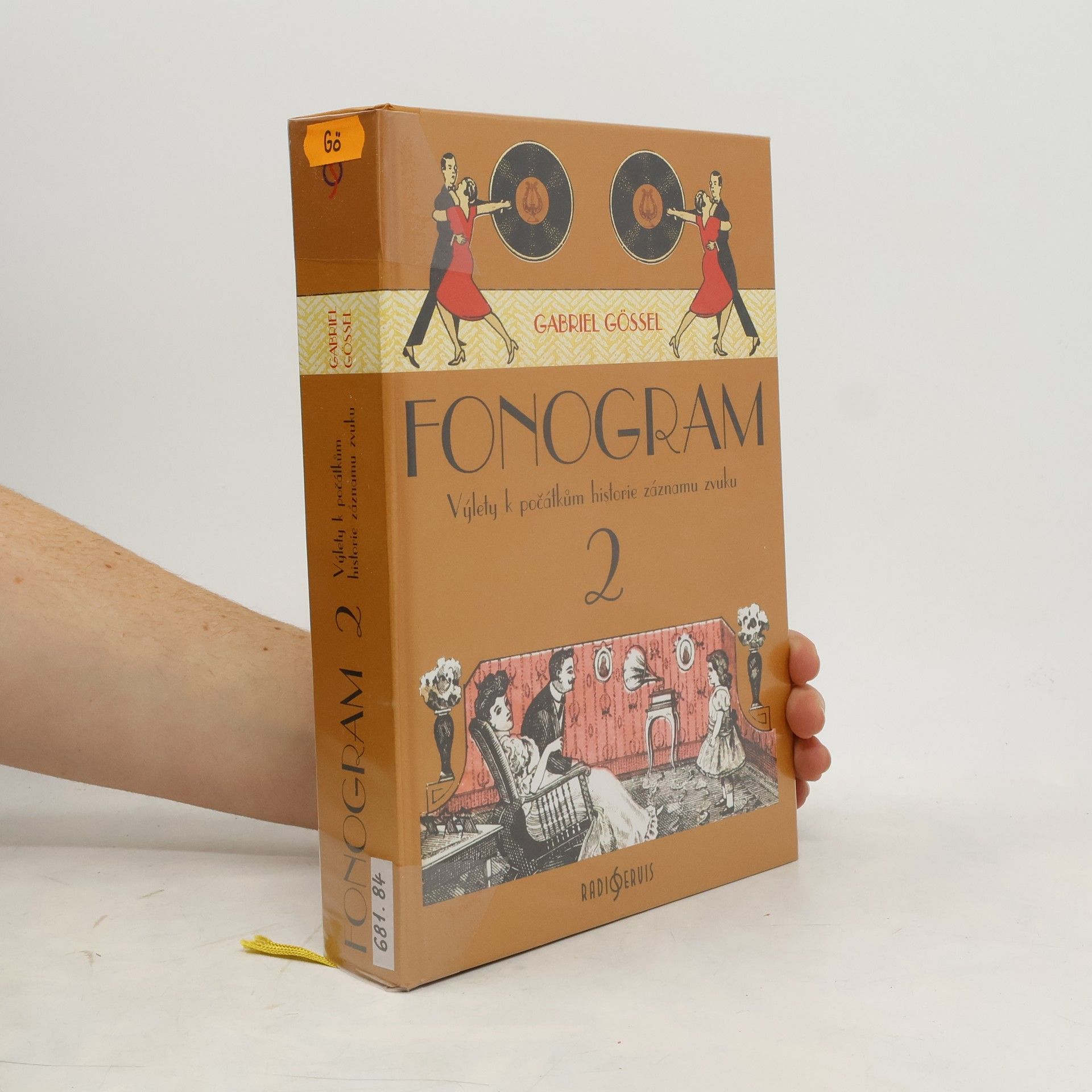 Gabriel Gössel Fonogram 2. Výlety k počátkům historie záznamu zvuku