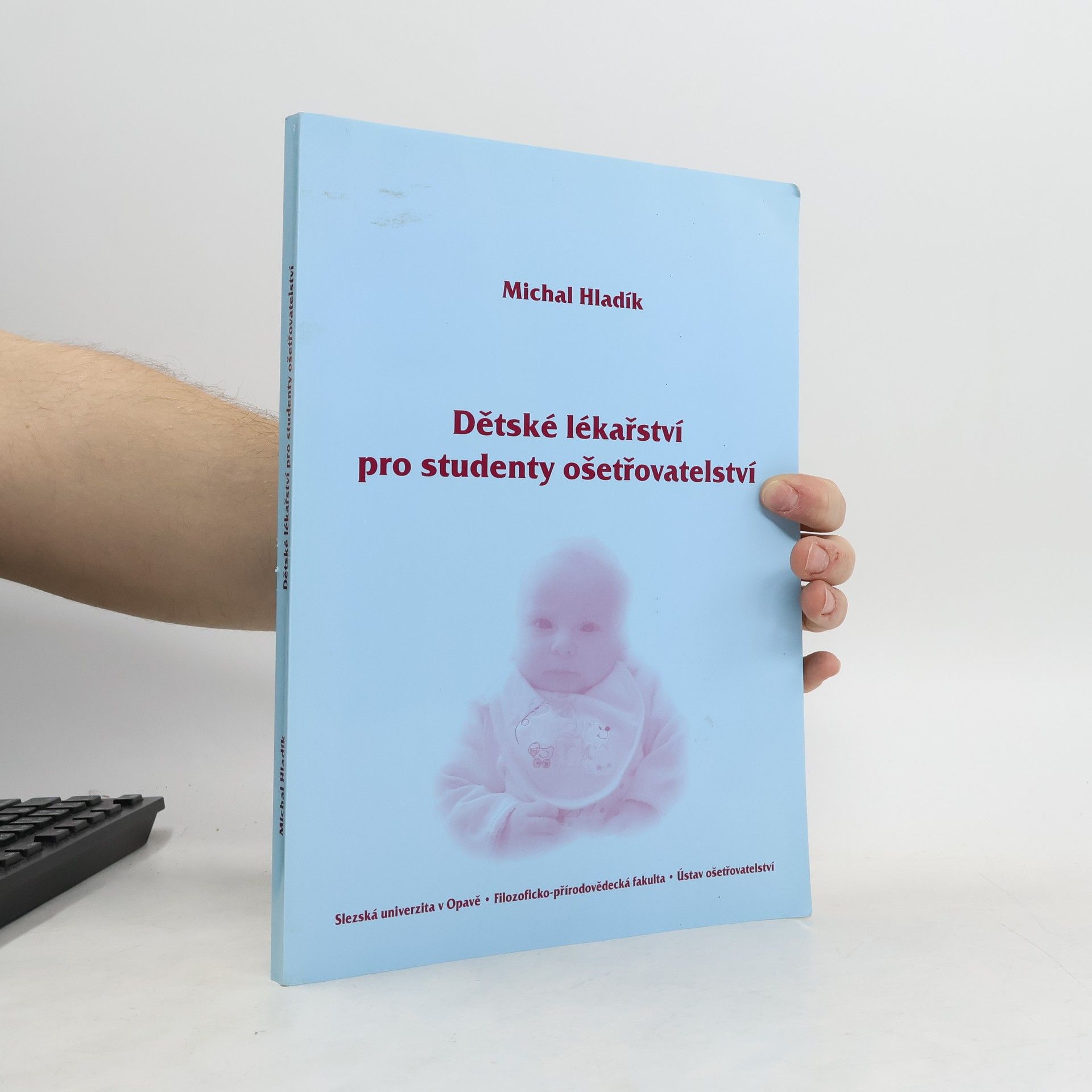 Michal Hladík Dětské lékařství pro studenty ošetřovatelství