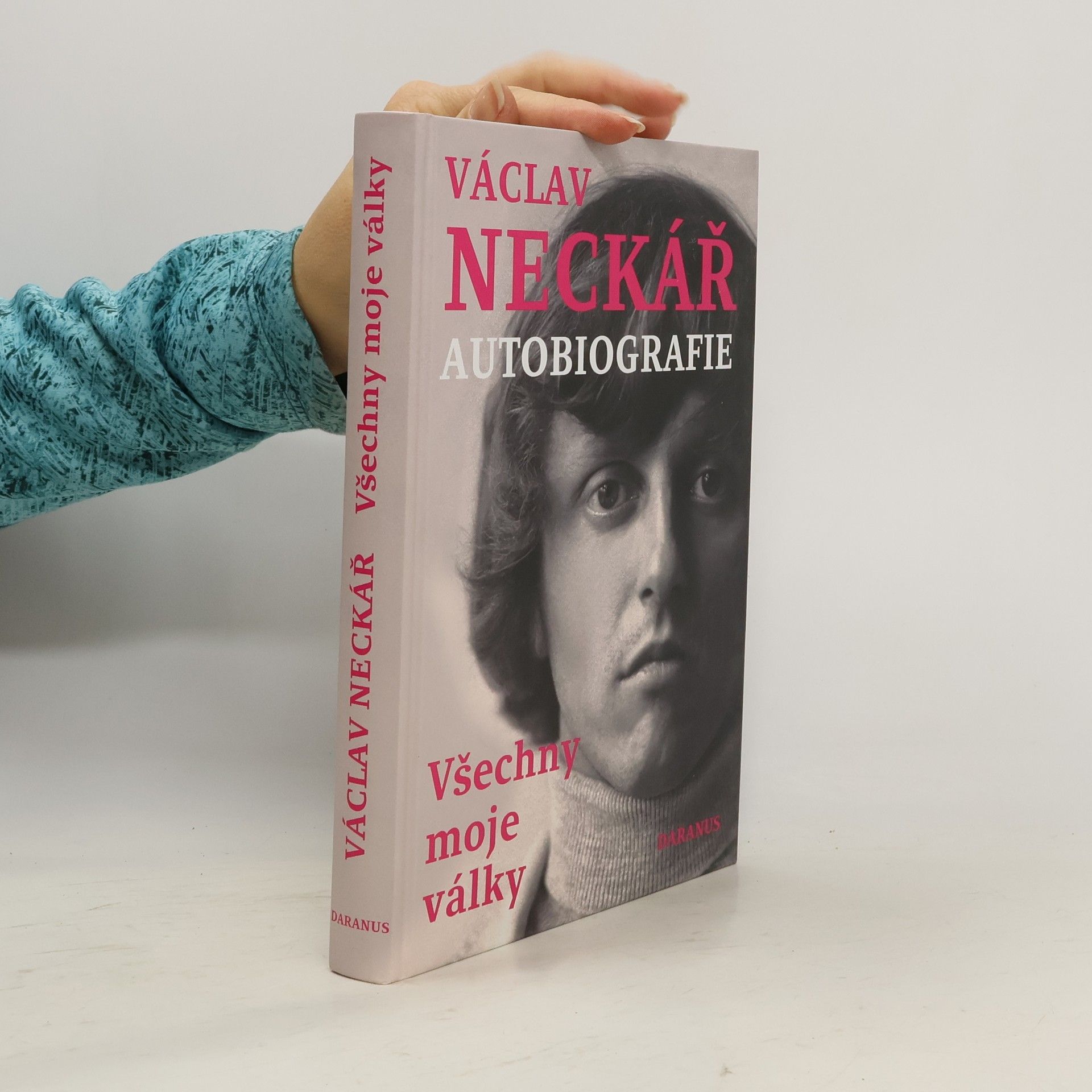 Václav Neckář Václav Neckář. Autobiografie. Všechny moje války