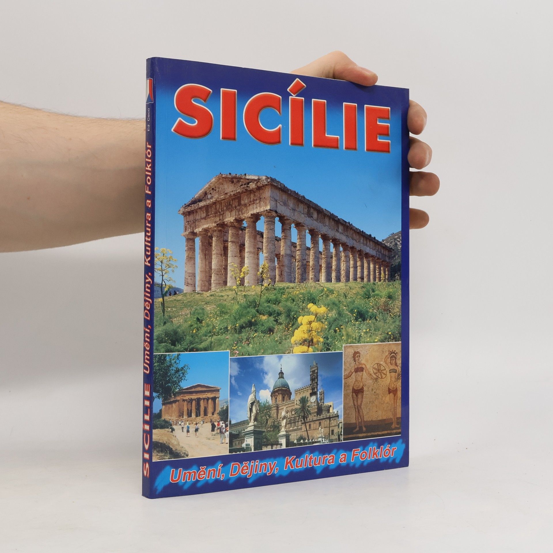 Kolektiv autorů Sicílie. Umění, dějiny, kultura a folklór