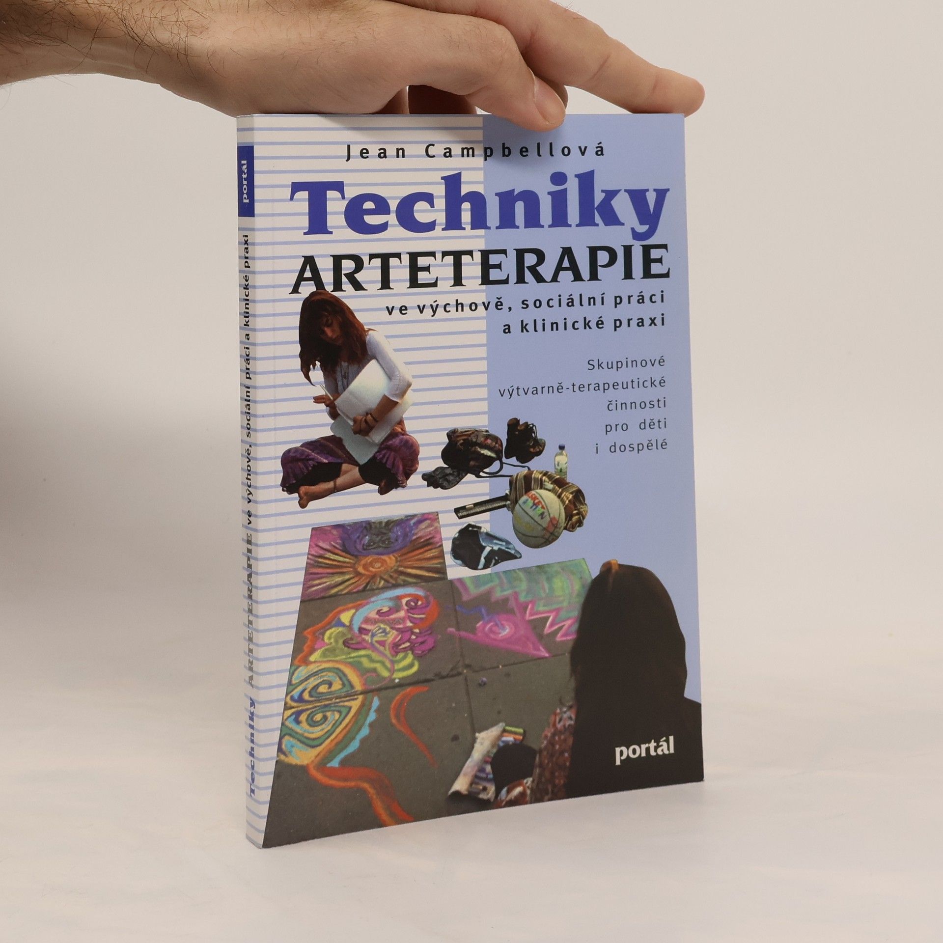 Jean Campbell Techniky arteterapie ve výchově, sociální práci a klinické praxi